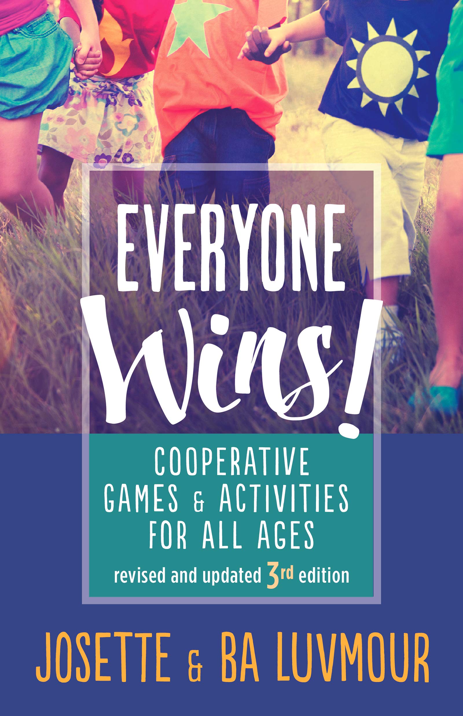Everyone Wins 3rd Edition: Cooperative Games and Activities for All Ages,Used