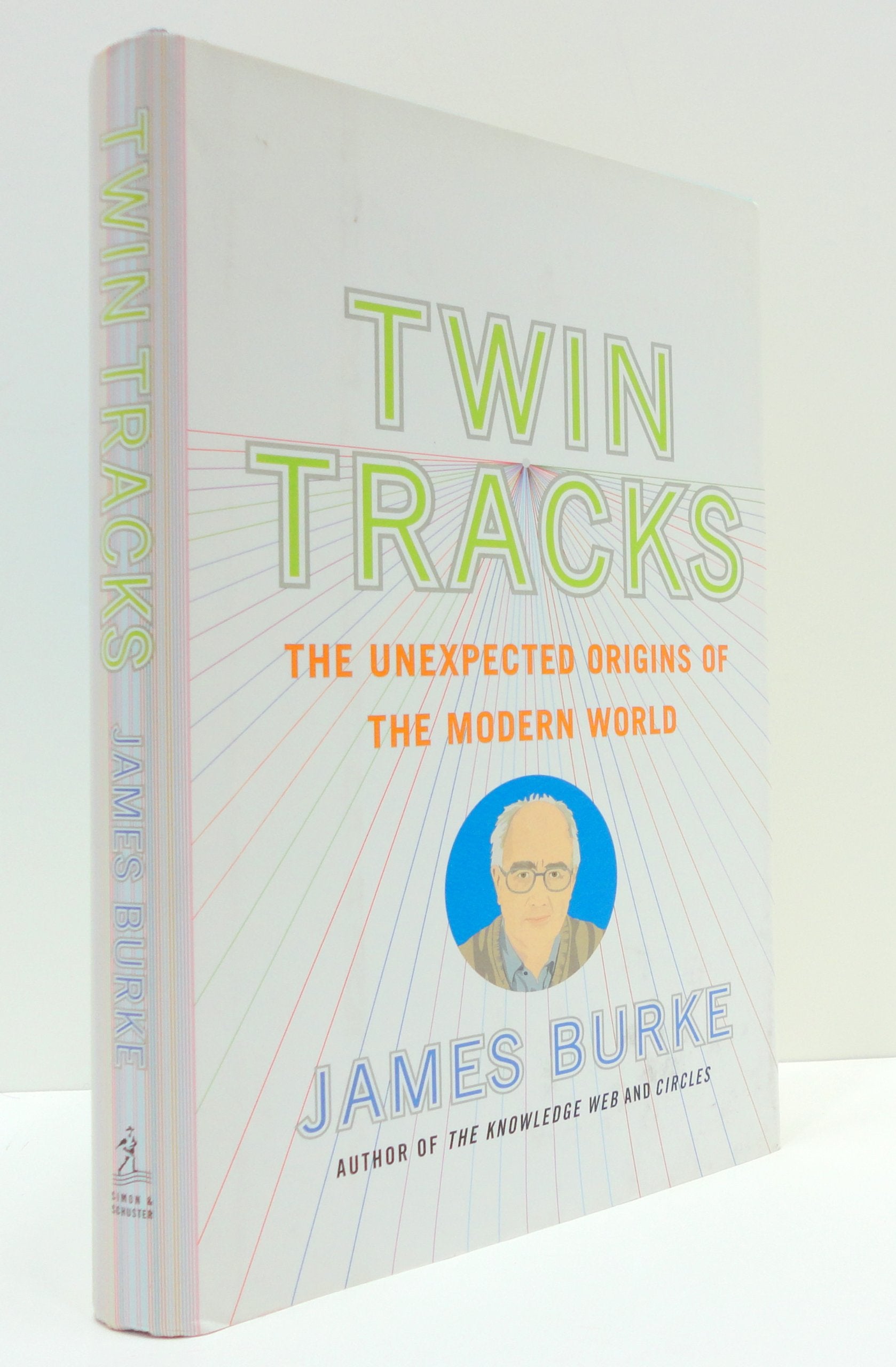 Twin Tracks: The Unexpected Origins of the Modern World,Used