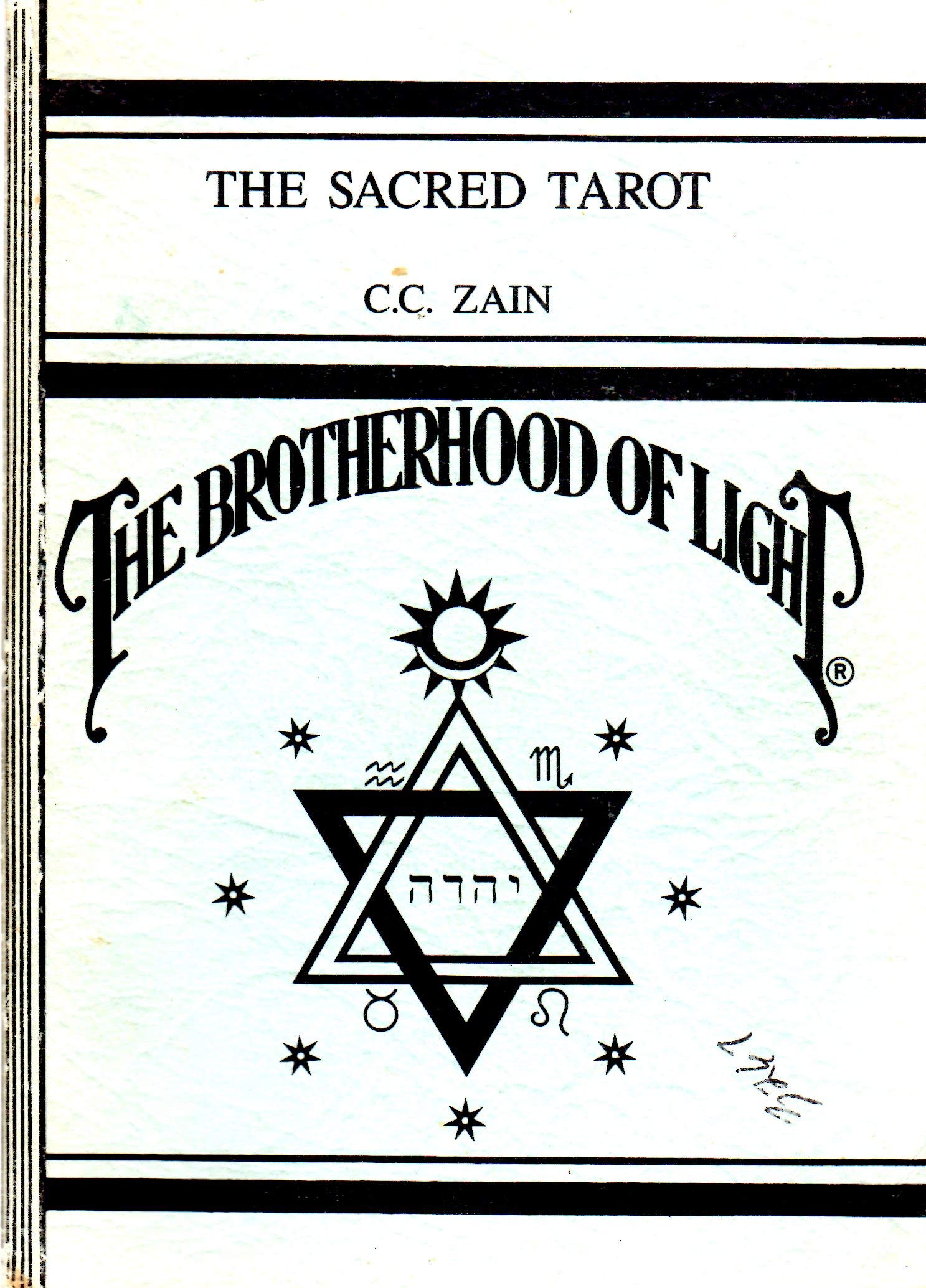 The Sacred Tarot: The Art of Card Reading and the Underlying Spiritual Science (Brotherhood of Light, Course 6),Used