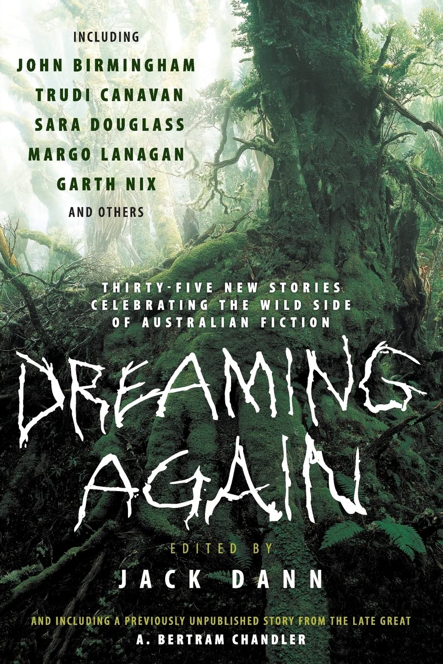 Dreaming Again: Thirtyfive New Stories Celebrating the Wild Side of Australian Fiction,Used