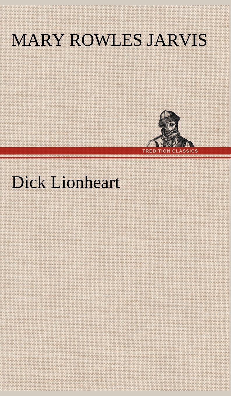 Dick Lionheart,Used