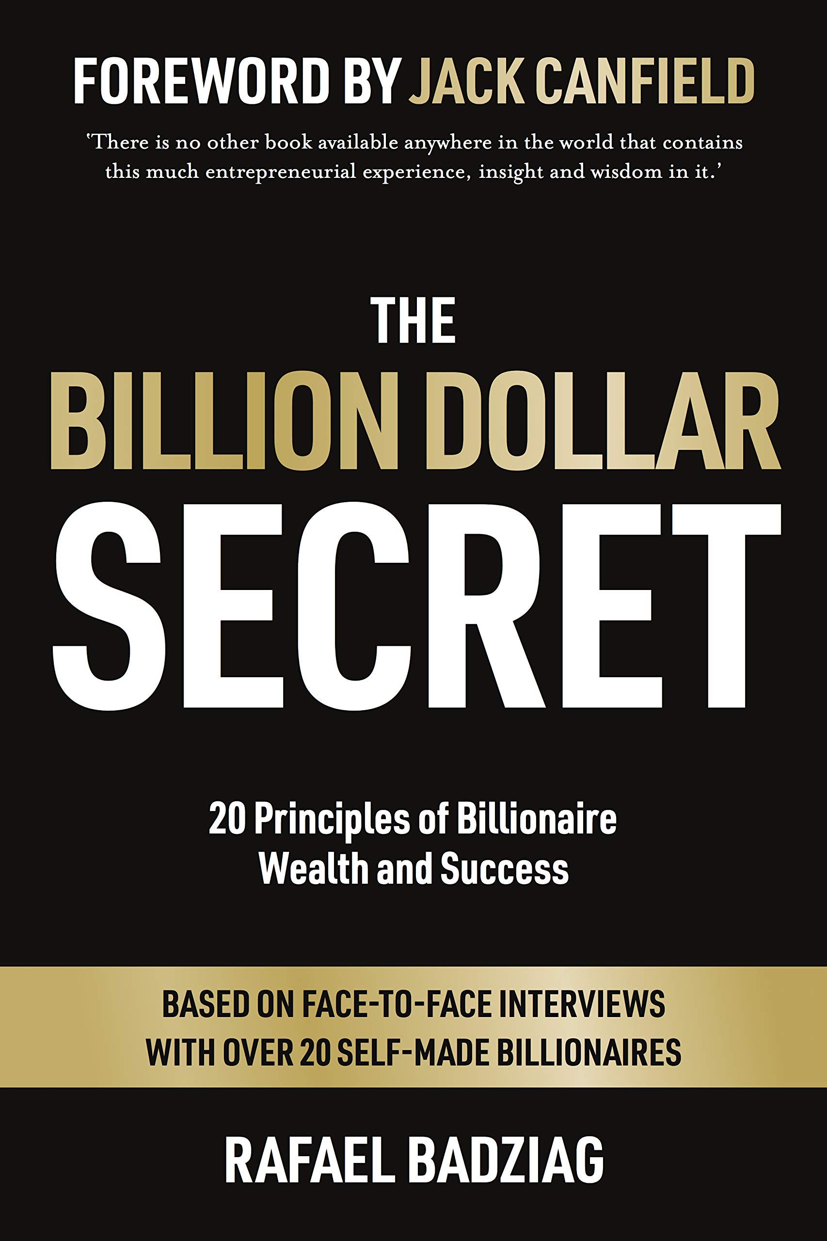 The Billion Dollar Secret: 20 Principles of Billionaire Wealth and Success,Used