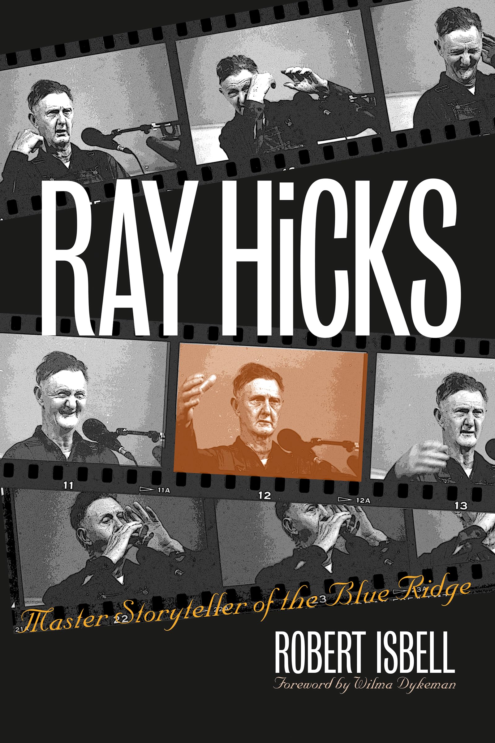 Ray Hicks: Master Storyteller Of The Blue Ridge,Used