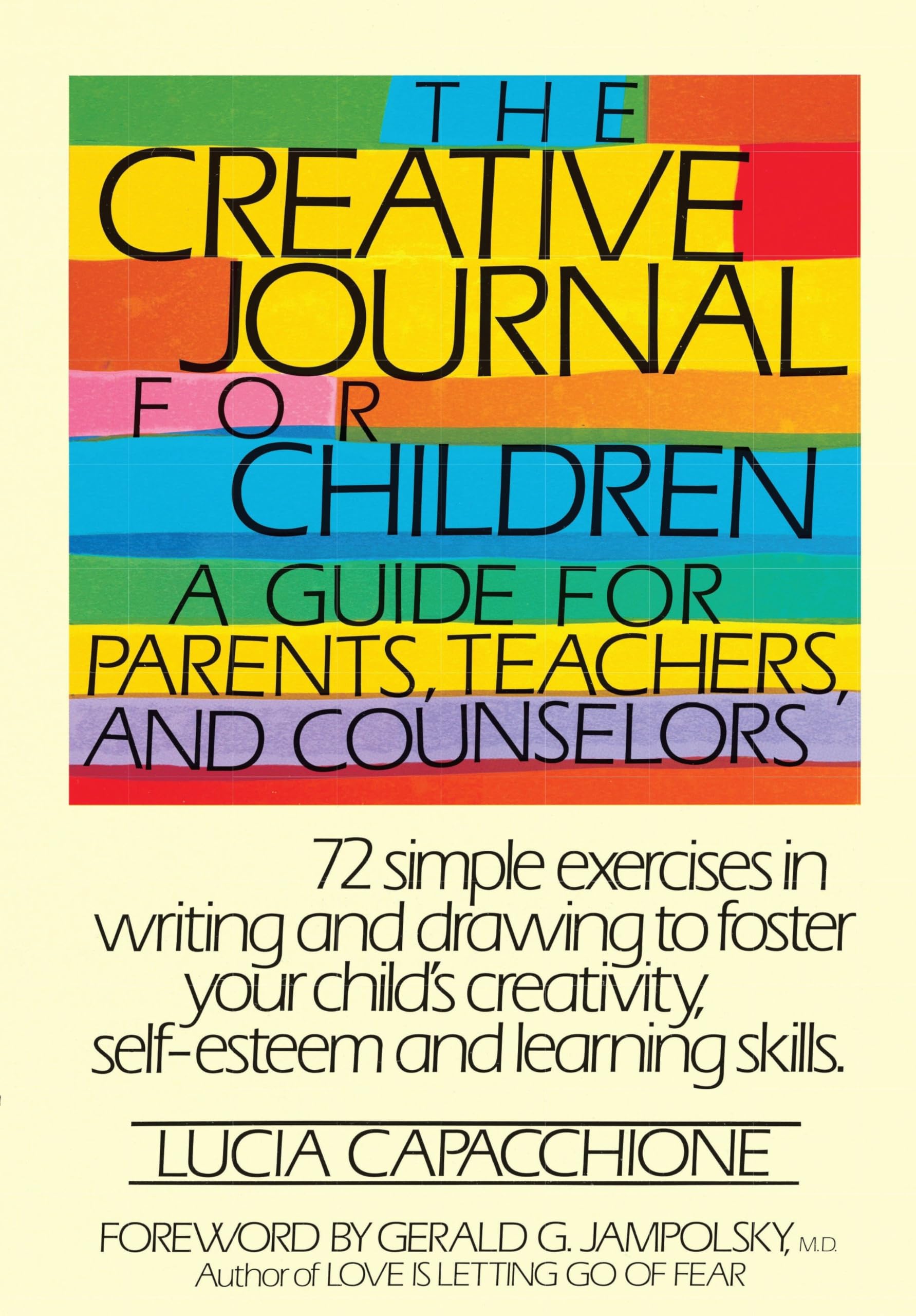 The Creative Journal for Children A Guide for Parents, Teachers and Counselors,New