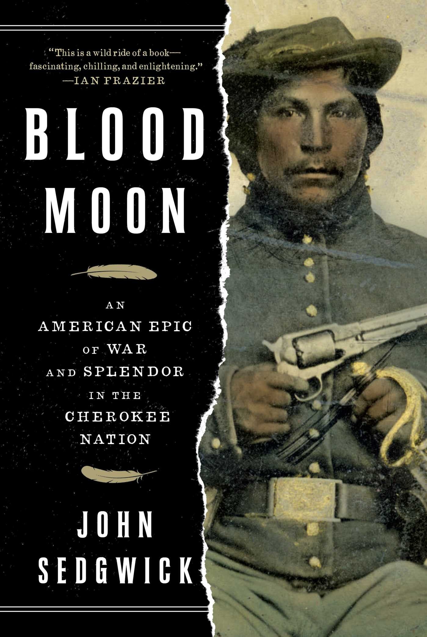 Blood Moon: An American Epic Of War And Splendor In The Cherokee Nation,Used