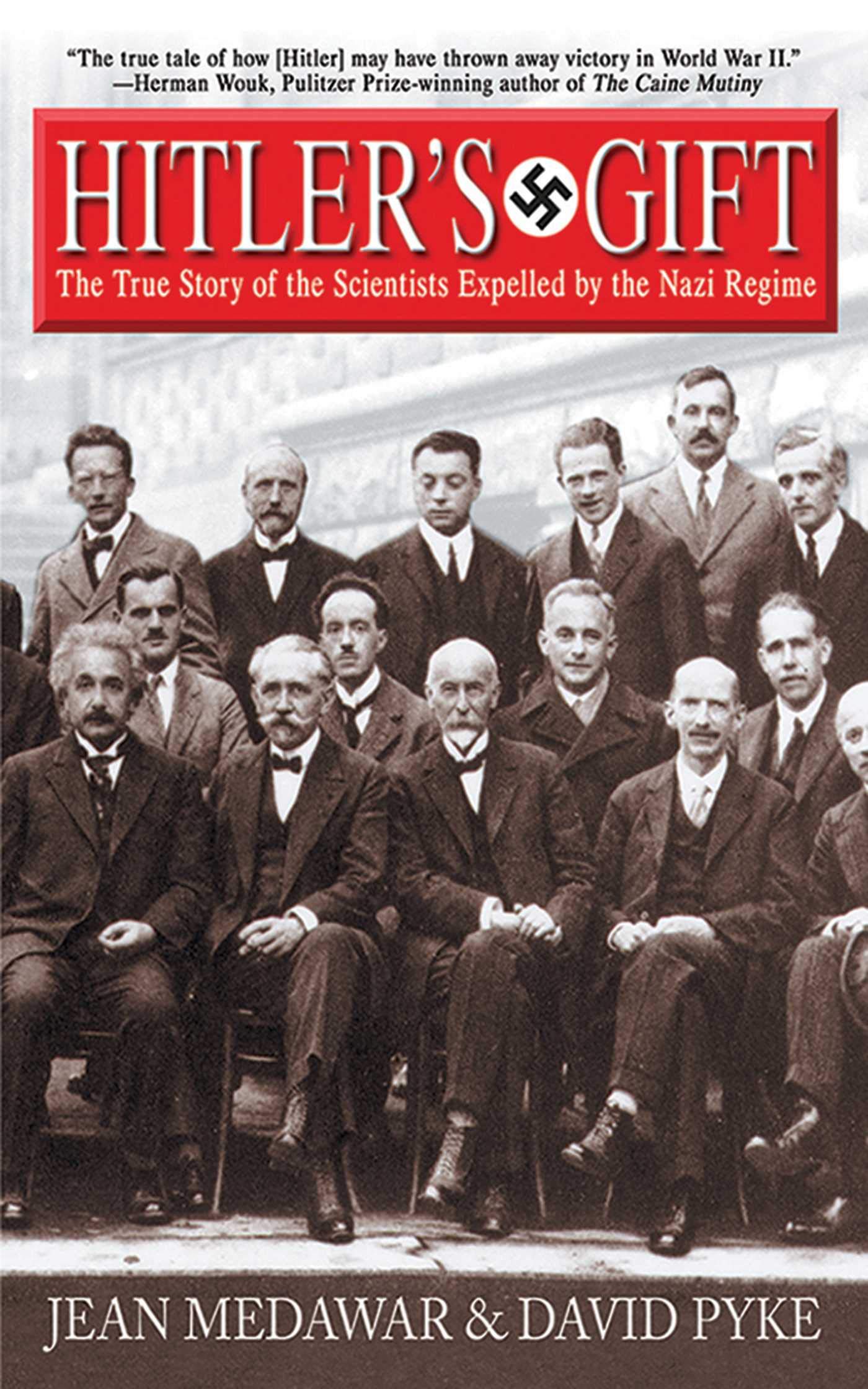 Hitler's Gift: The True Story of the Scientists Expelled by the Nazi Regime,Used