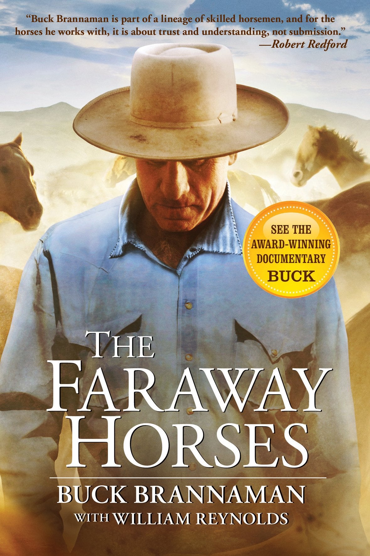 The Faraway Horses: The Adventures And Wisdom Of One Of America'S Most Renowned Horsemen