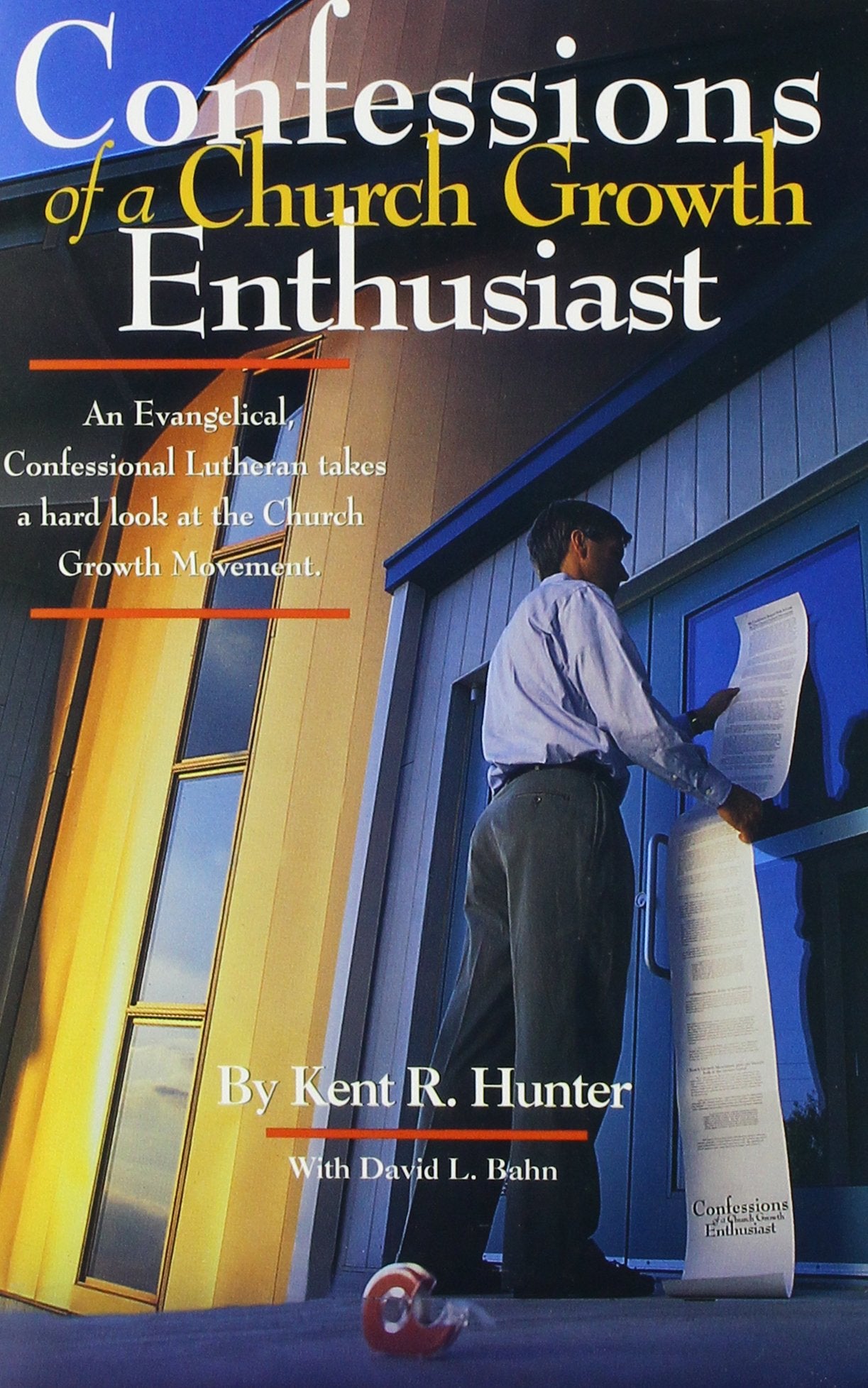 Confessions of a Church Growth Enthusiast,Used