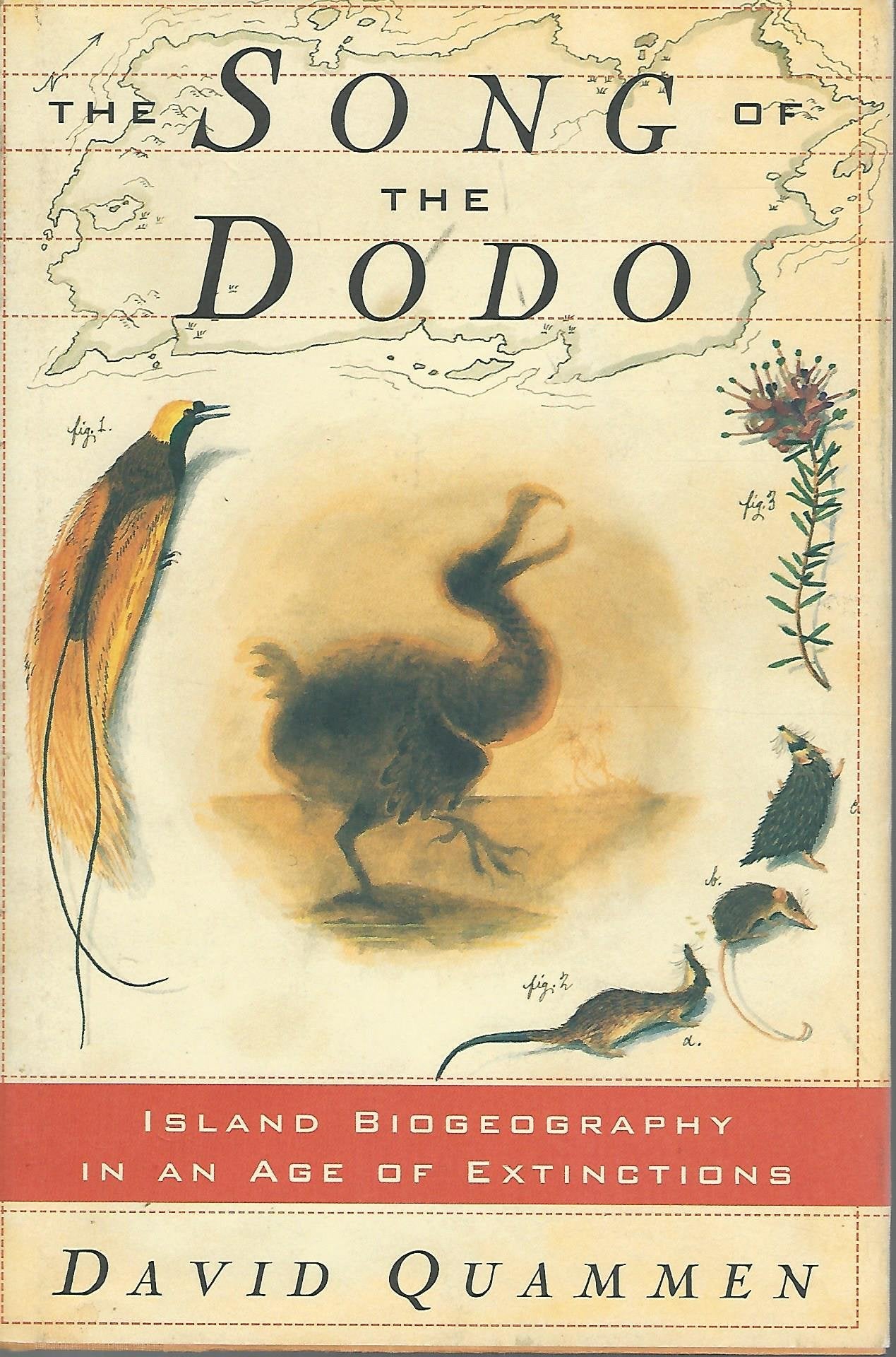 SONG OF THE DODO: Island Biogeography in an Age of Extinctions,Used