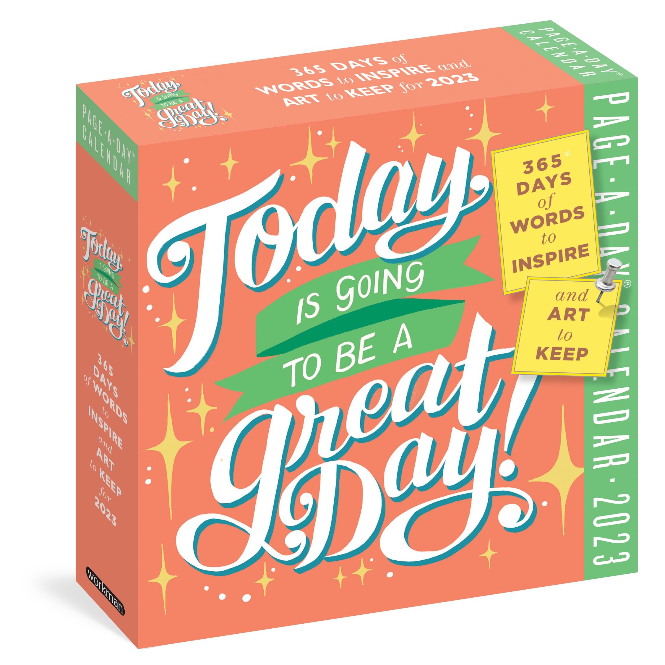 Today Is Going To Be A Great Day! Pageaday Calendar 2023: 365 Days Of Words To Inspire And Art To Keep