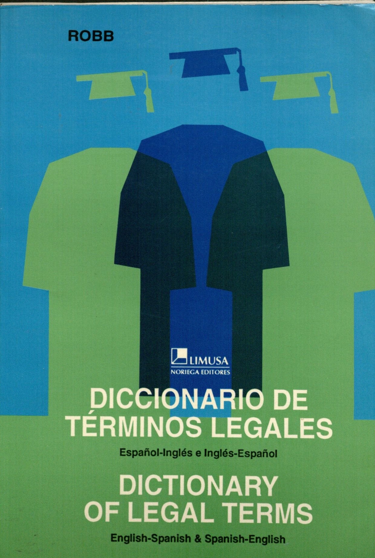 Dictionary of Legal Terms/Diccionario De Terminos Legales: SanishEnglish and EnglishSpanish/EspanolIngles E InglesEspanol (S,Used