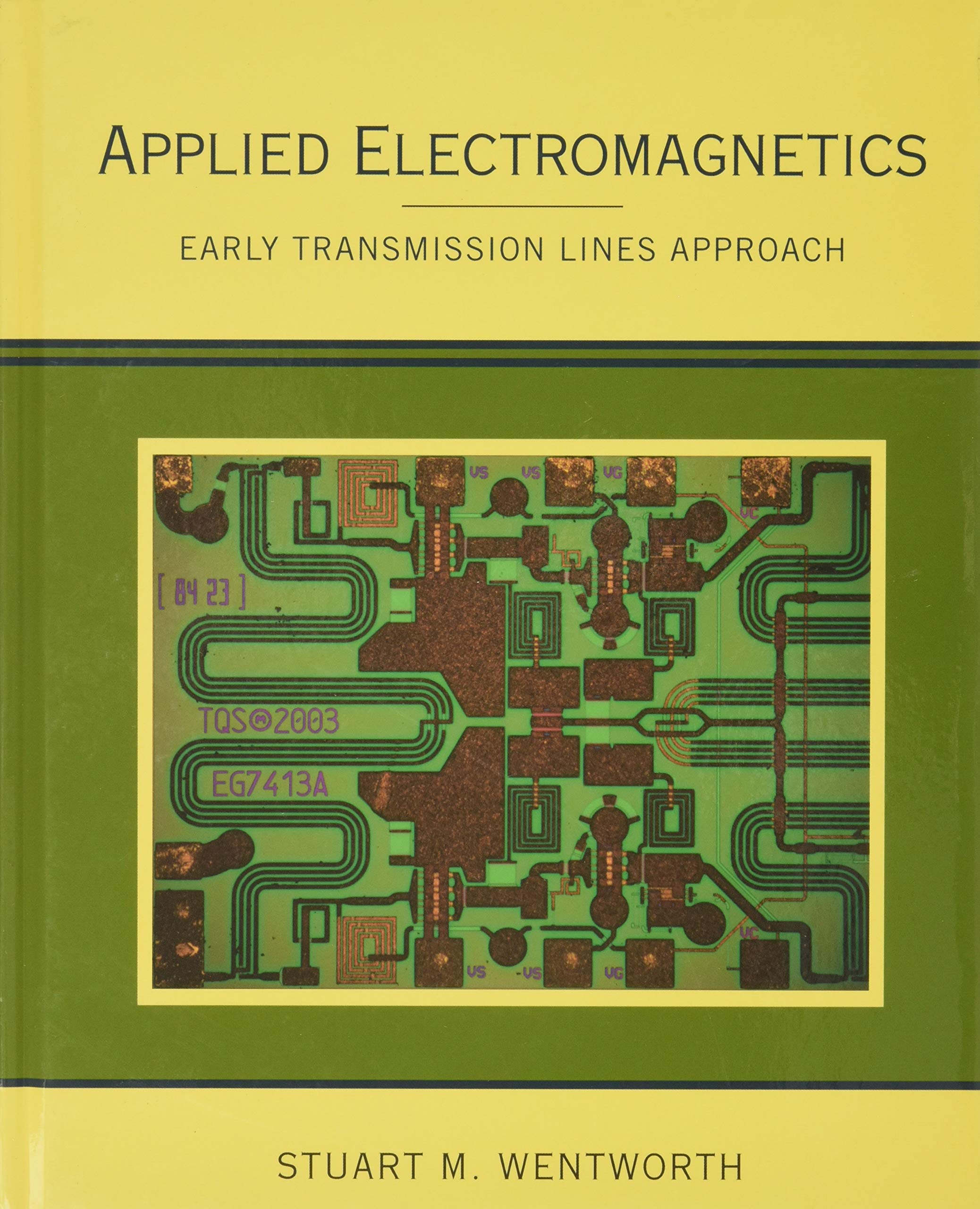 Applied Electromagnetics : Early Transmission Lines Approach,New