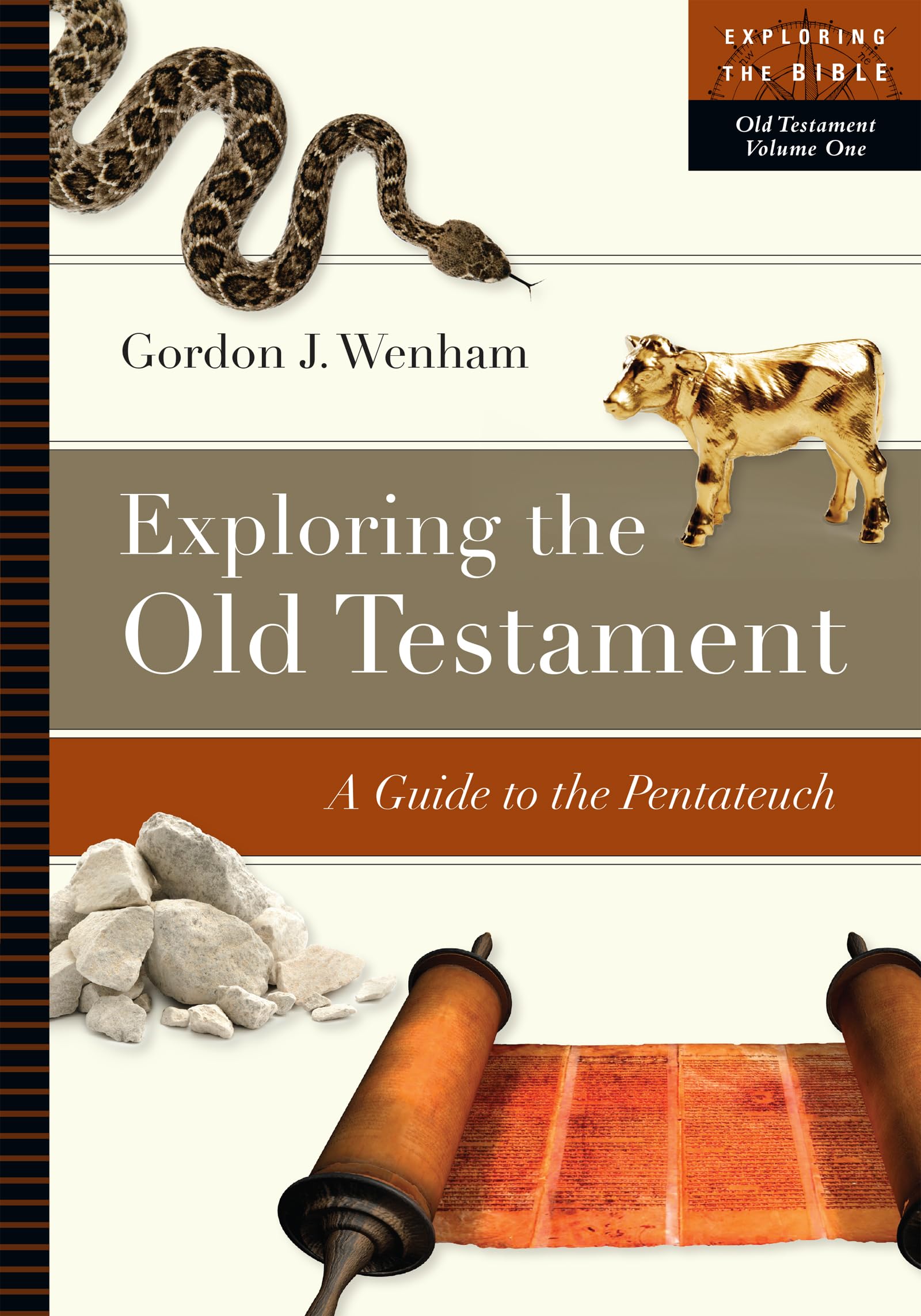 Exploring The Old Testament: A Guide To The Pentateuch (Volume 1) (Exploring The Bible Series),New
