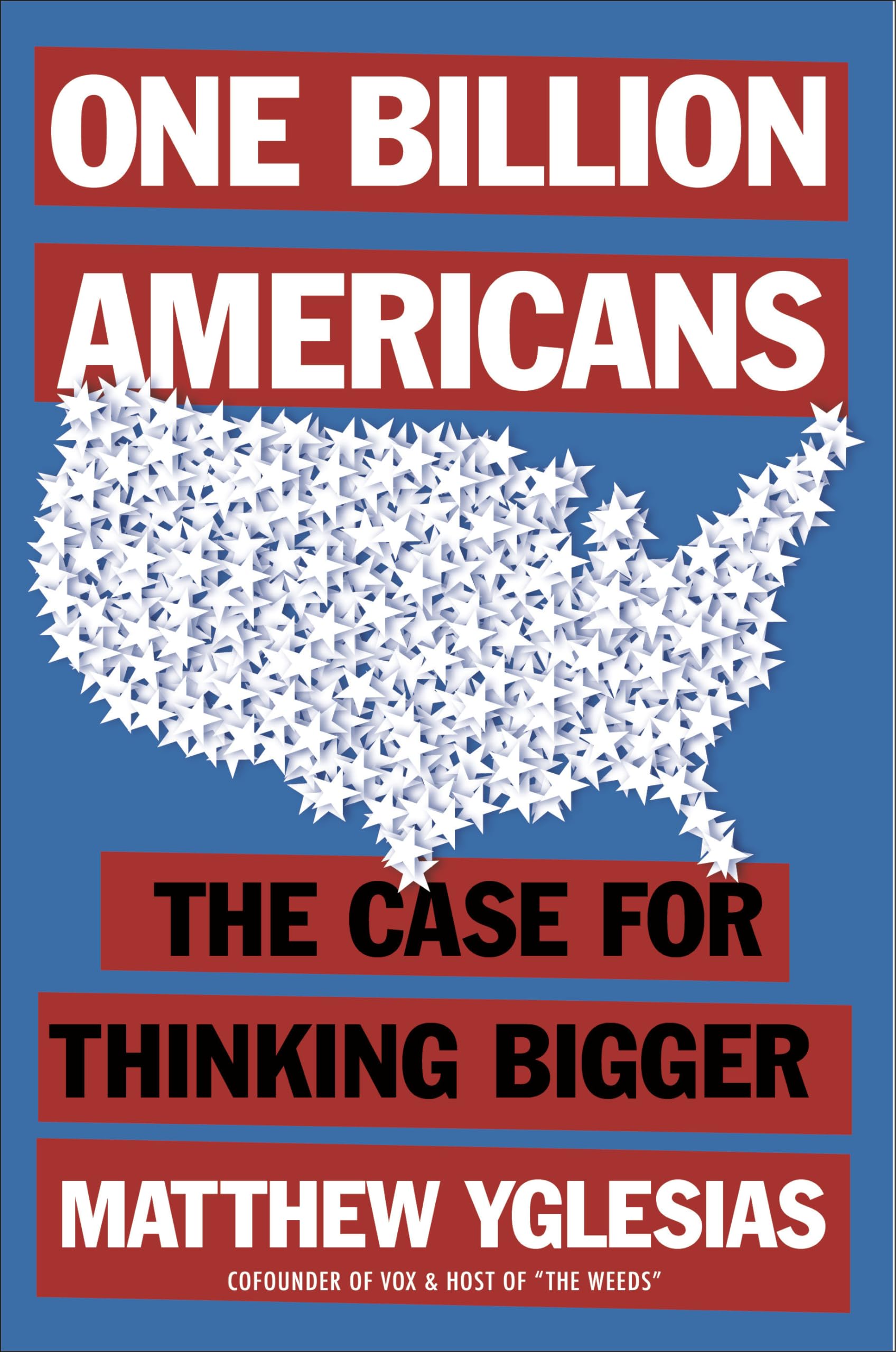 One Billion Americans: The Case for Thinking Bigger,Used
