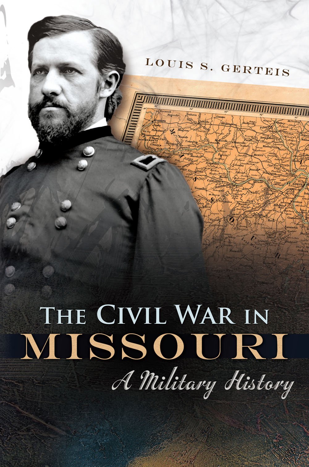 The Civil War In Missouri: A Military History (Shades Of Blue And Gray),New