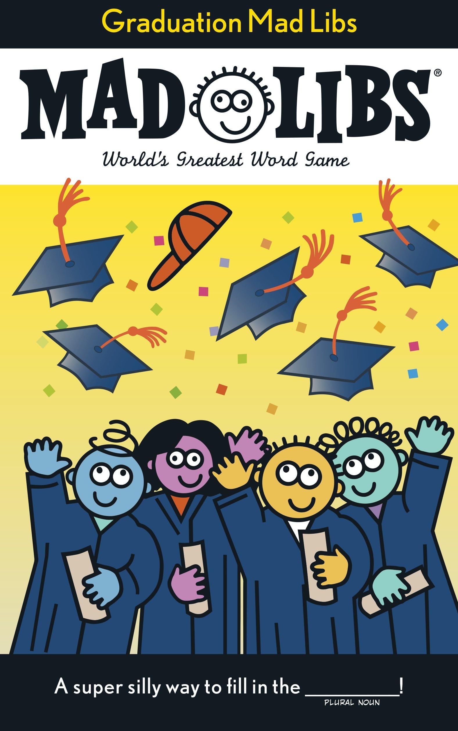 Graduation Mad Libs: World'S Greatest Word Game