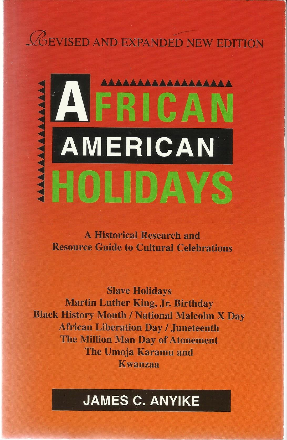 African American Holidays: A Historical Research and Resource Guide to Cultural Celebrations,New
