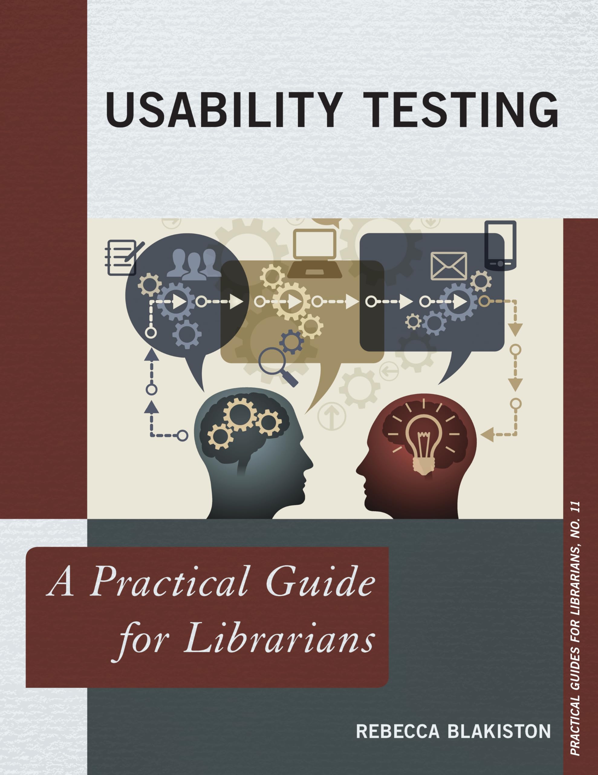 USABILITY TESTING: A Practical Guide for Librarians (Practical Guides for Librarians, 11) (Volume 11),Used