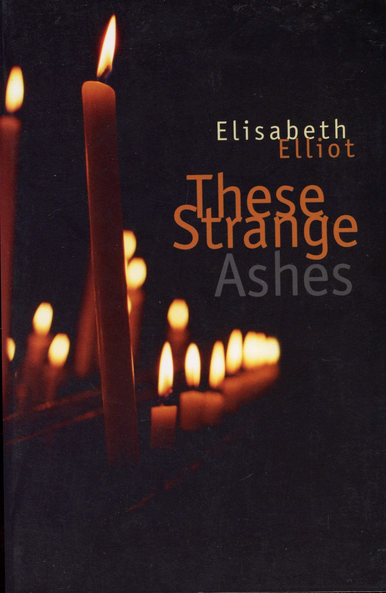 These Strange Ashes