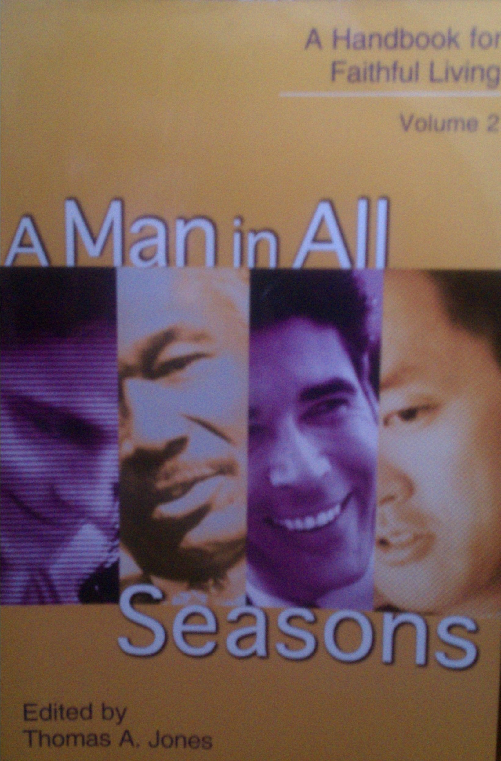 A Man in All Seasons (A Handbook for Faithful Living, Volume 2),Used
