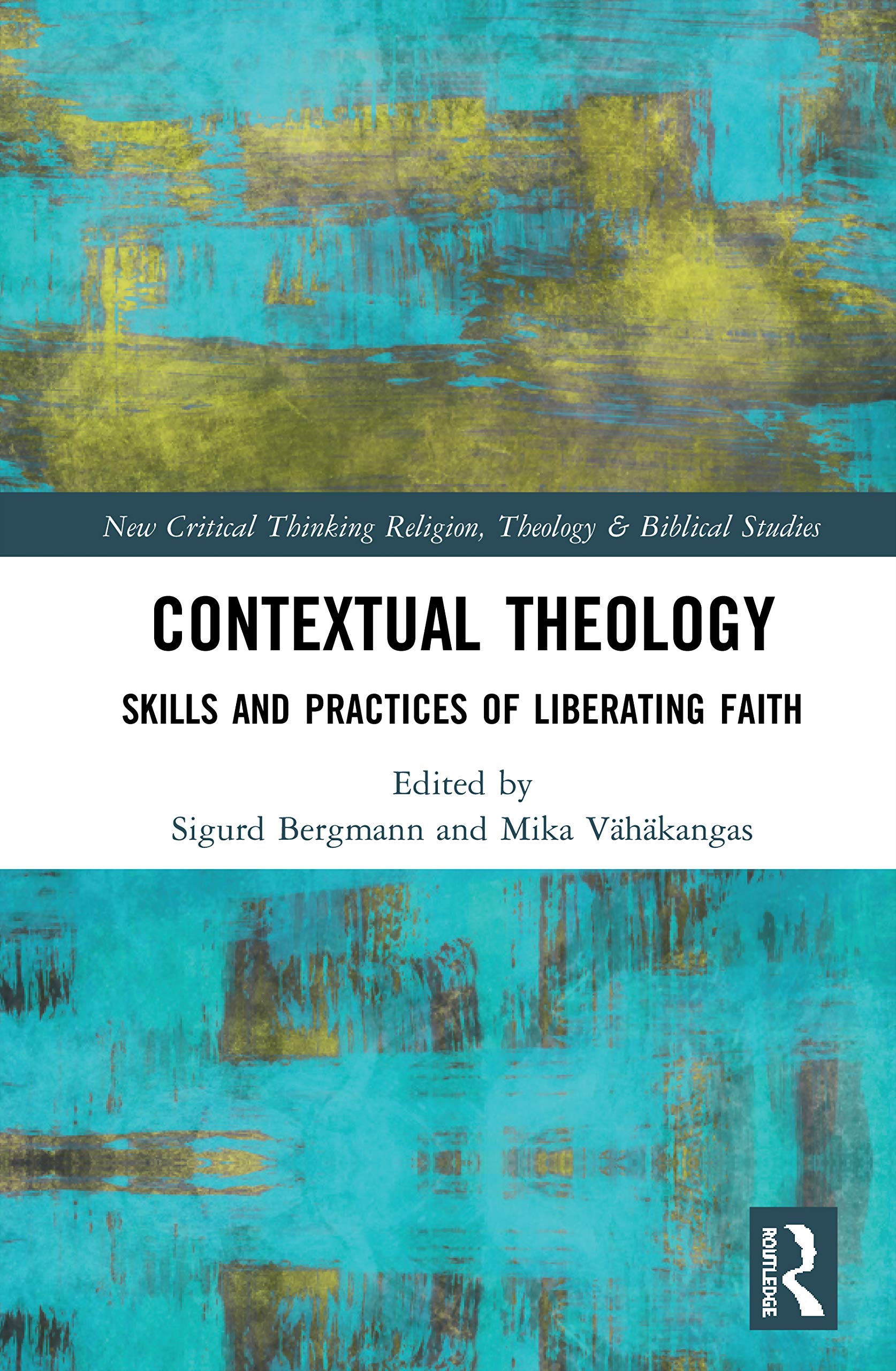 Contextual Theology (Routledge New Critical Thinking in Religion, Theology and Biblical Studies),Used
