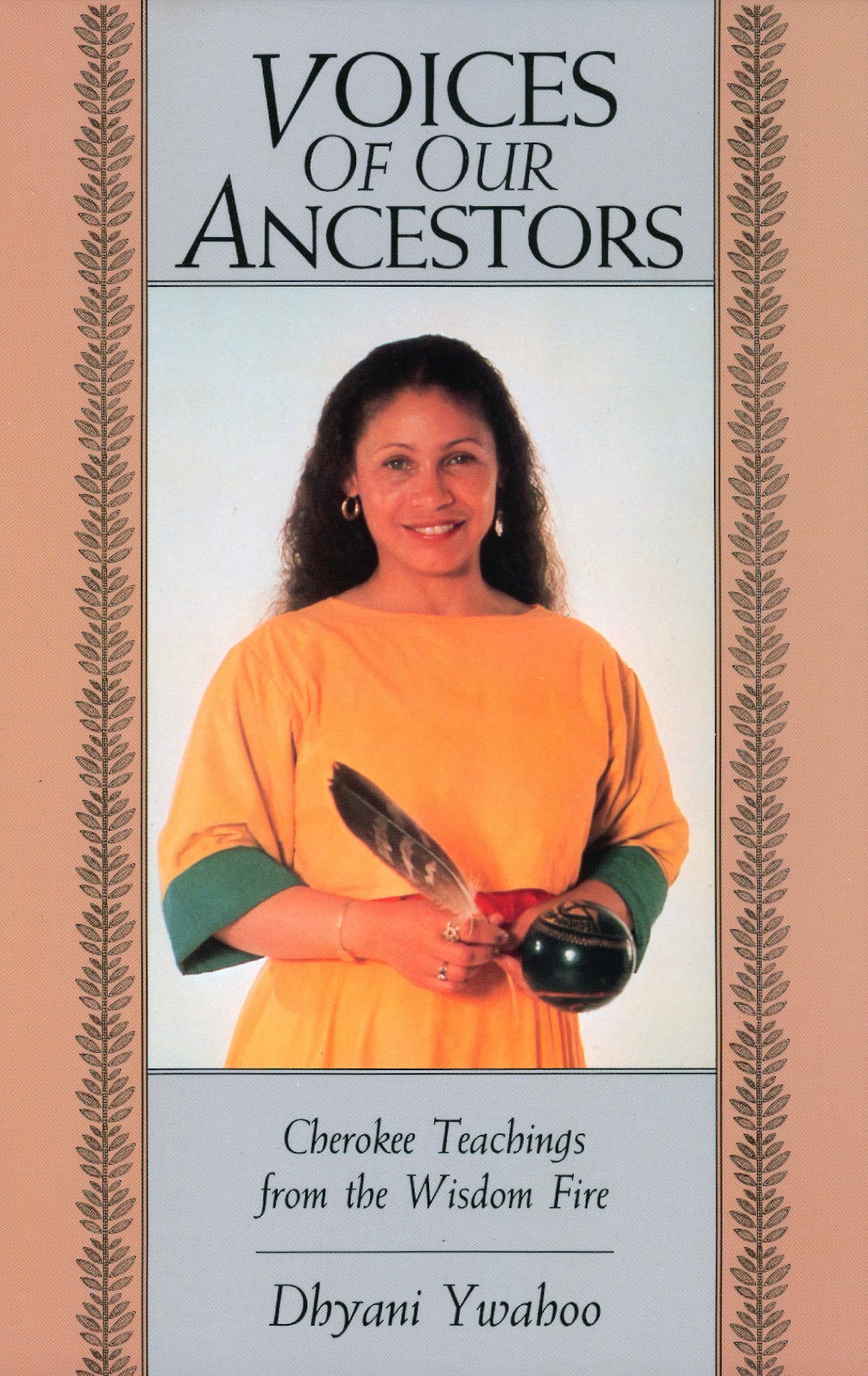 Voices of Our Ancestors: Cherokee Teachings from the Wisdom Fire,Used