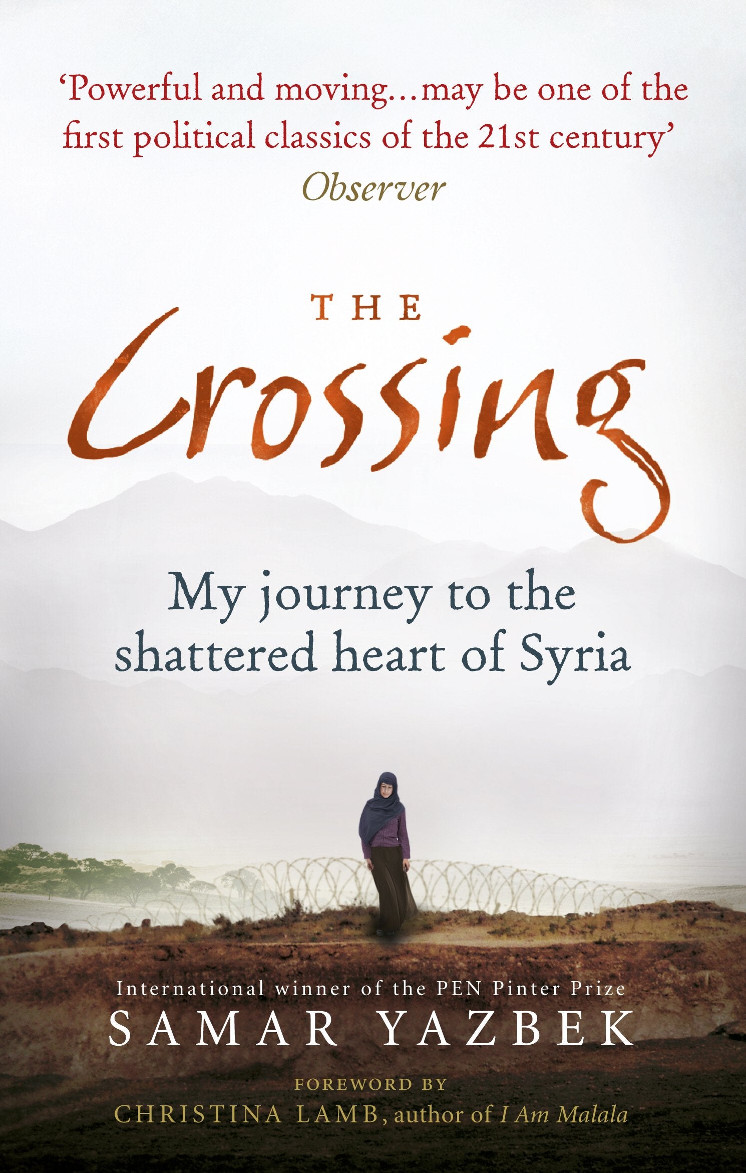 The Crossing: My Journey to the Shattered Heart of Syria,Used