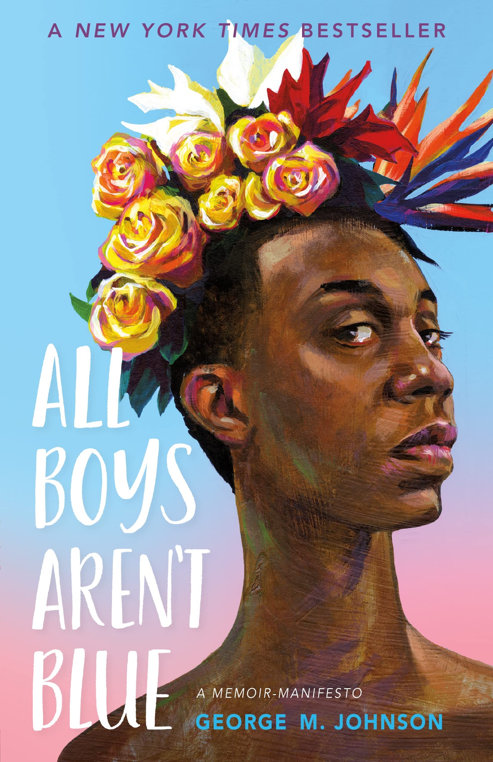 All Boys Aren'T Blue: A Memoirmanifesto,New