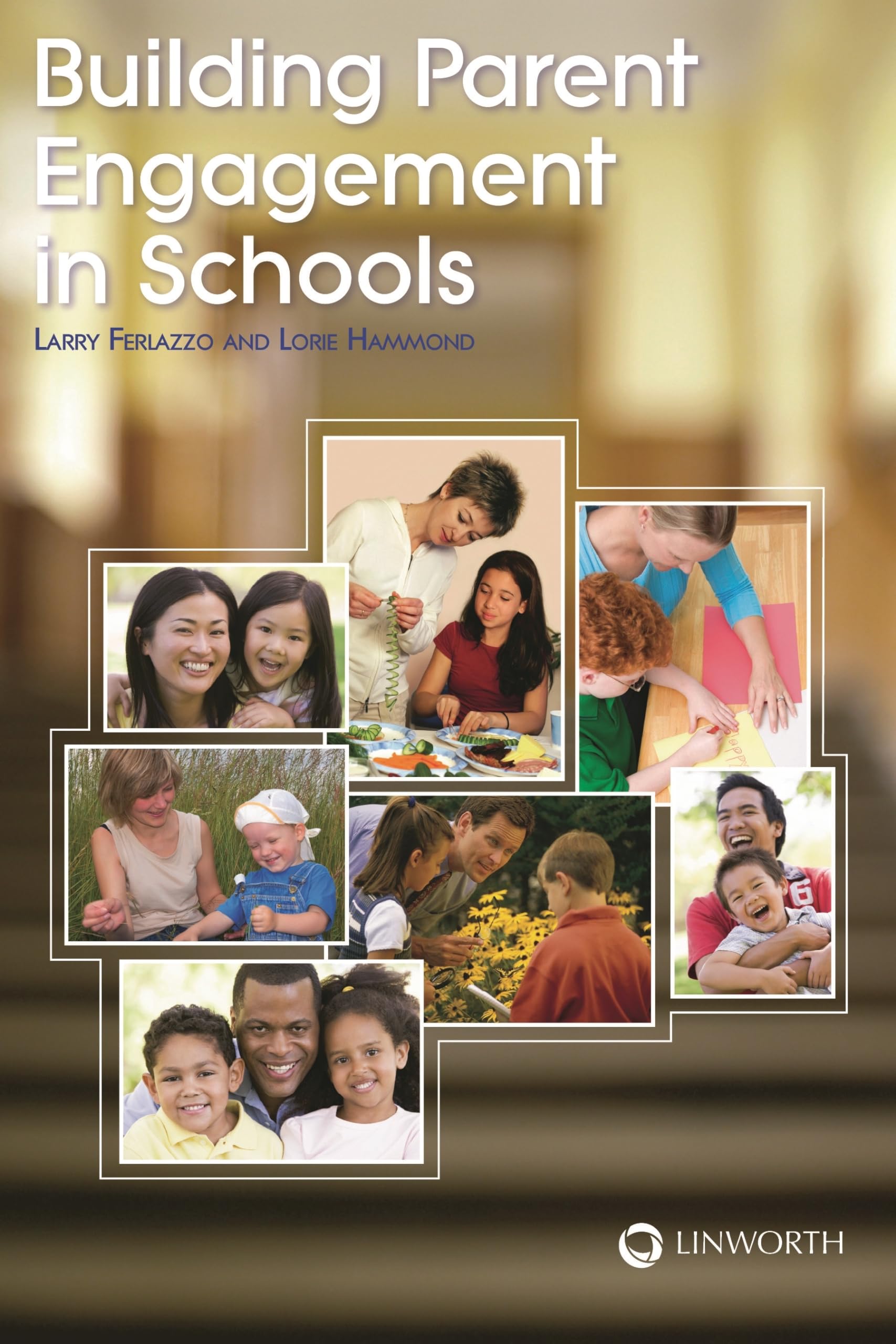 Building Parent Engagement in Schools,Used