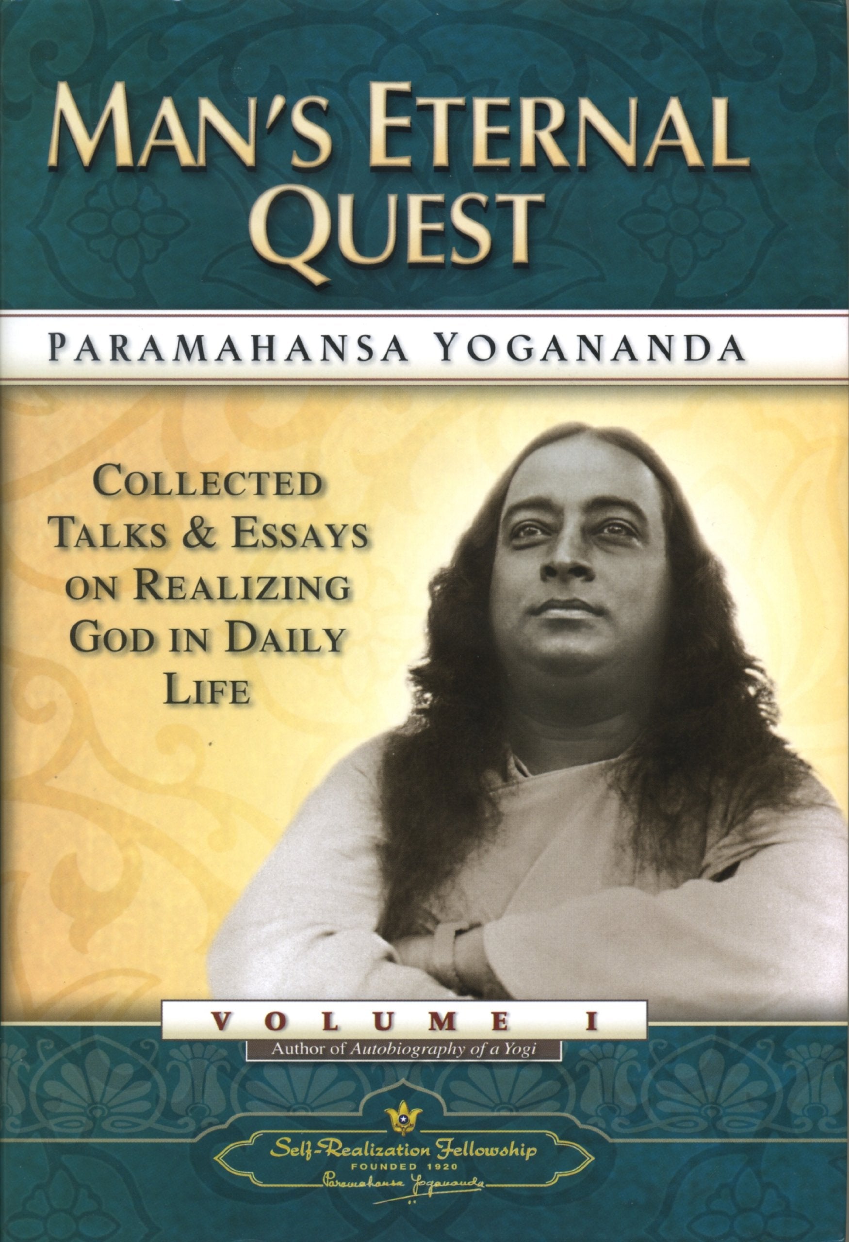 Man's Eternal Quest: Collected Talks and Essays on Realizing God in Daily Life,Used