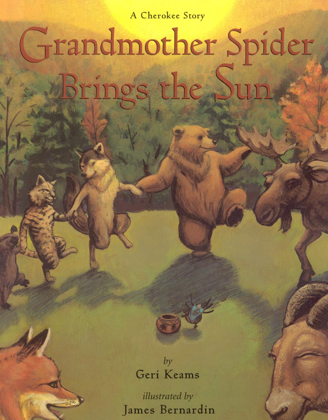 Grandmother Spider Brings the Sun: A Cherokee Story,Used