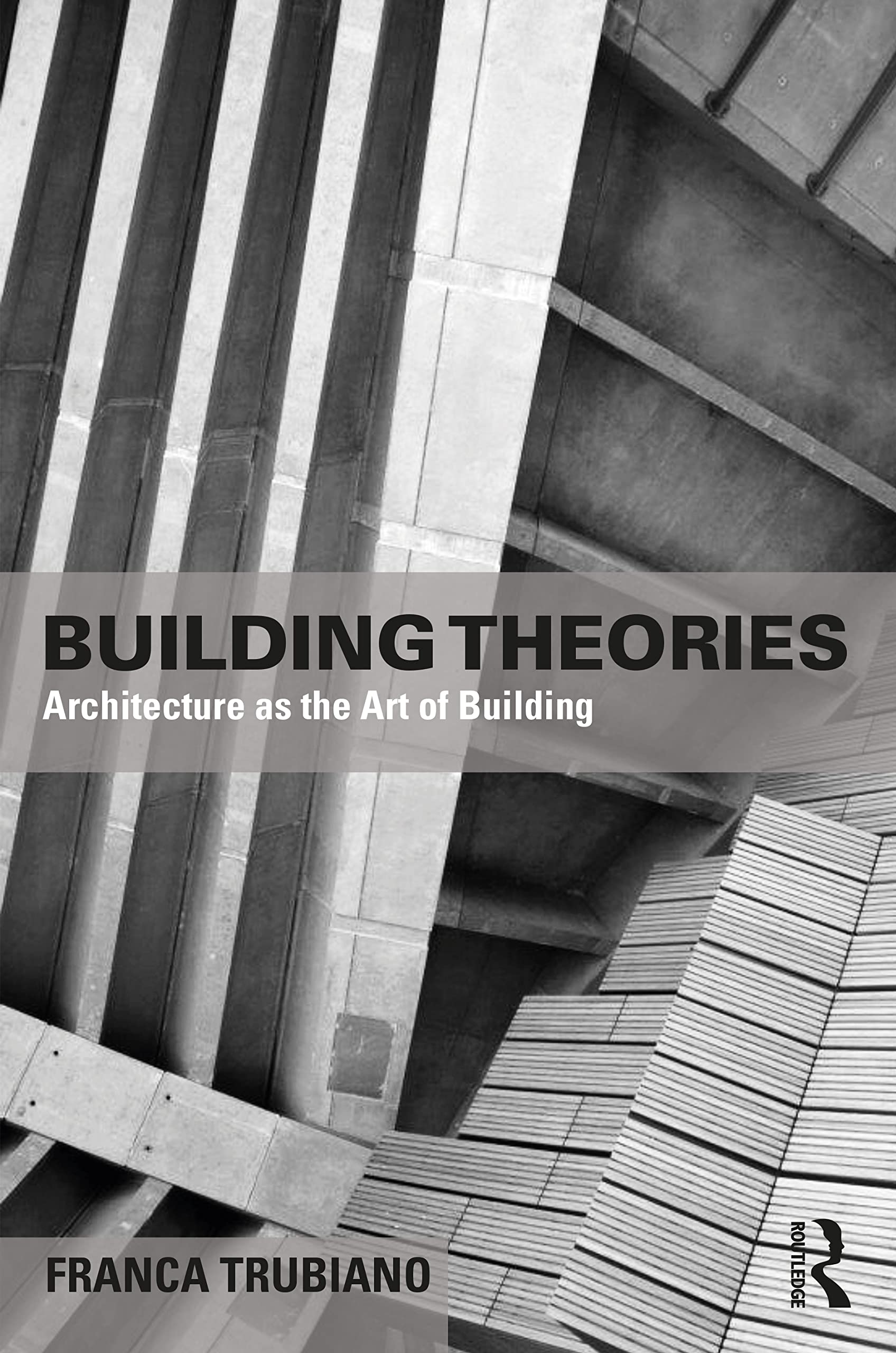 Building Theories: Architecture as the Art of Building (The Basees/Routledge on Russian and East European Studies),Used