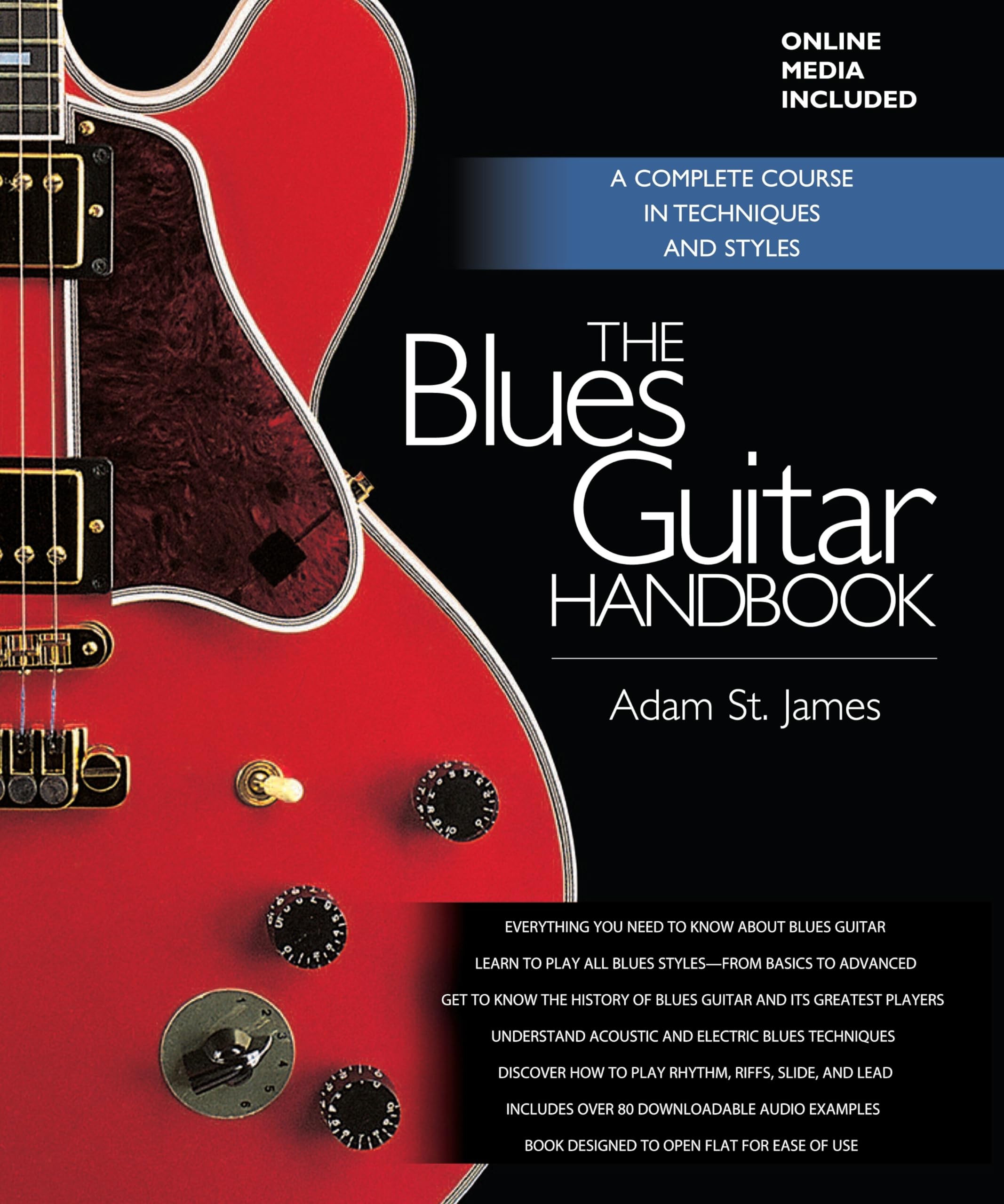 The Blues Guitar Handbook: A Complete Course in Techniques and Styles,New