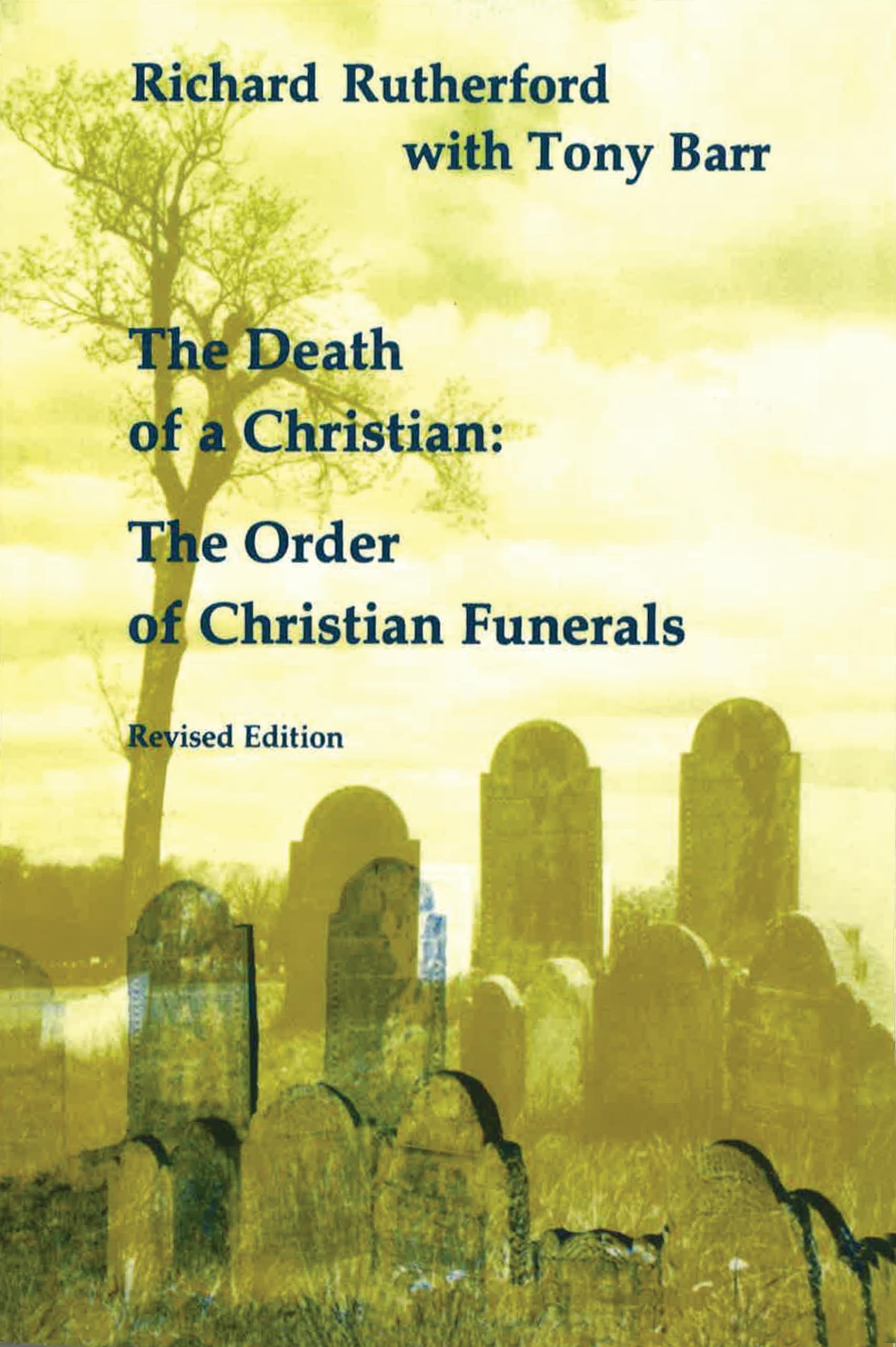The Death of a Christian: The Order of Christian Funerals (Studies in the Reformed Rites of the Church),Used