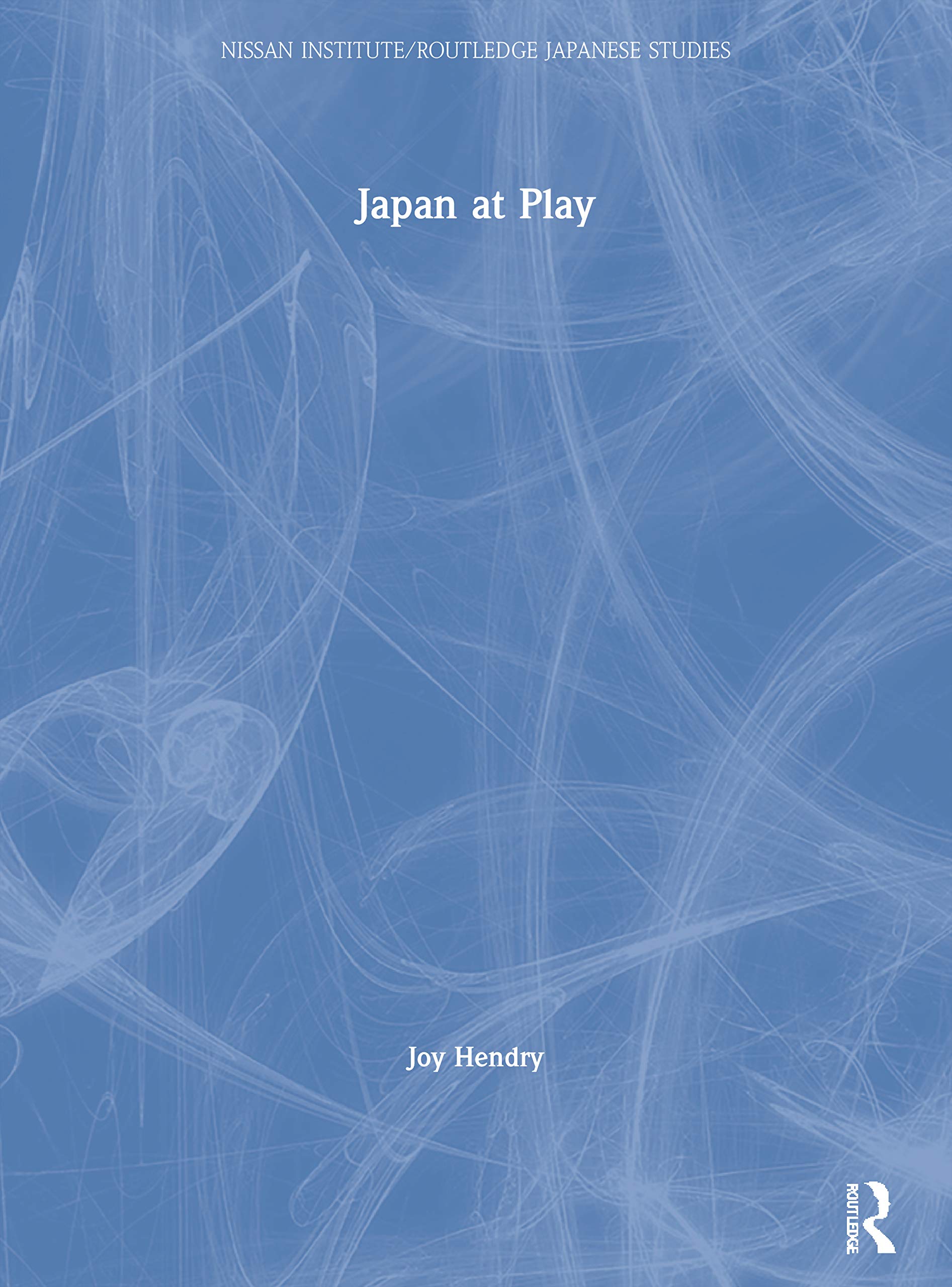 Japan At Play (Nissan Institute/Routledge Japanese Studies)
