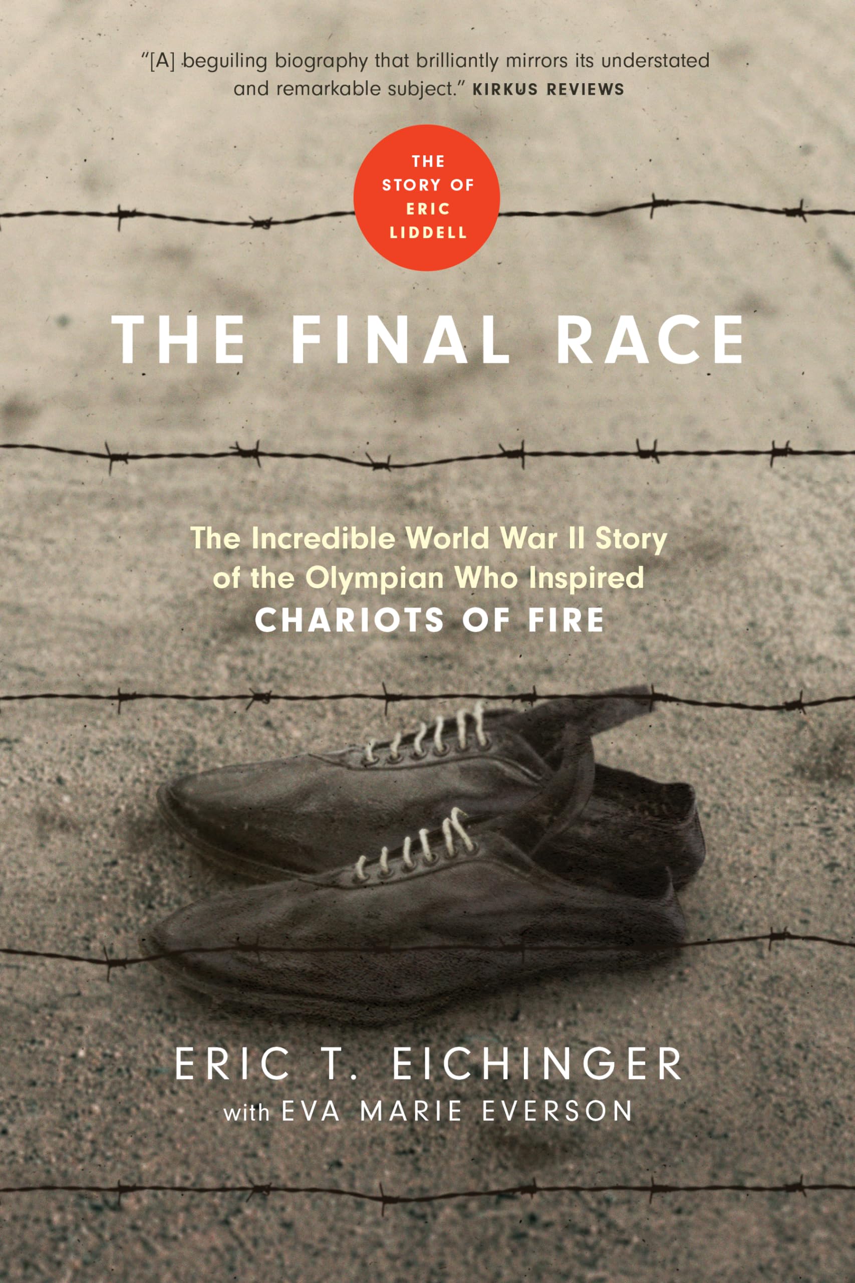 The Final Race: The Incredible World War II Story of the Olympian Who Inspired Chariots of Fire,Used