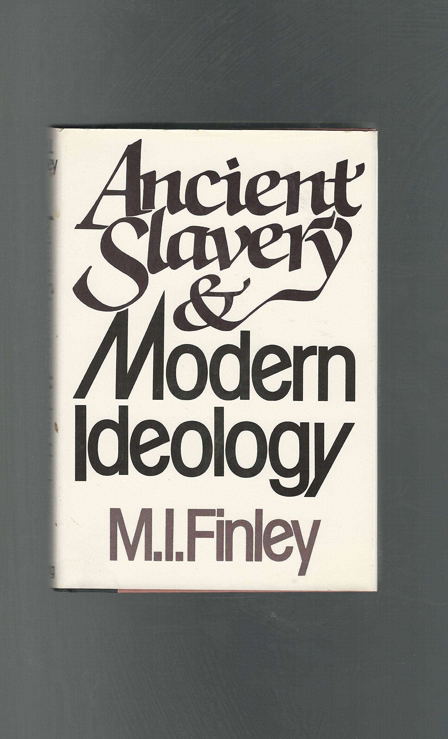 Ancient Slavery And Modern Ideology: 2,Used