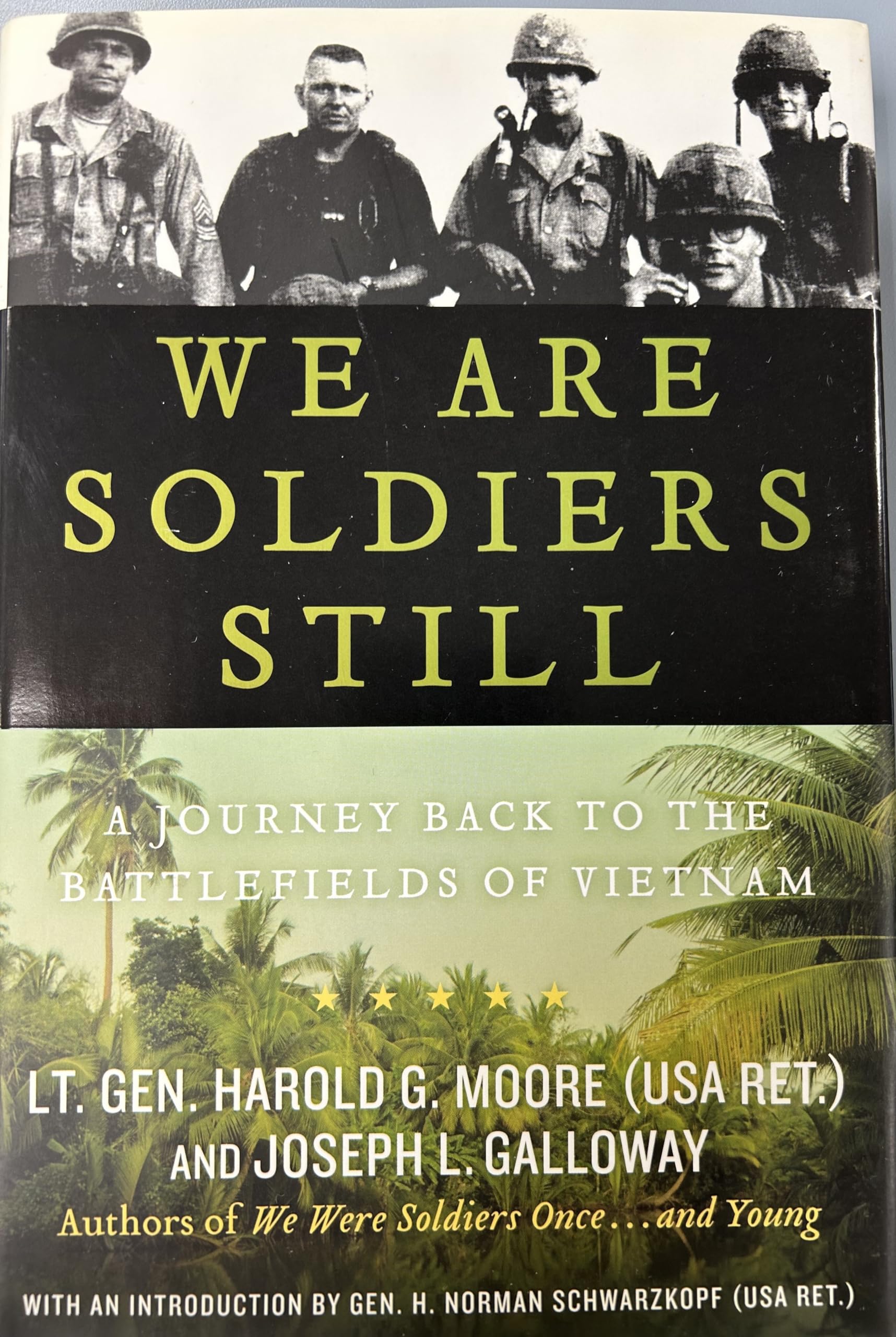 We Are Soldiers Still: A Journey Back To The Battlefields Of Vietnam,New