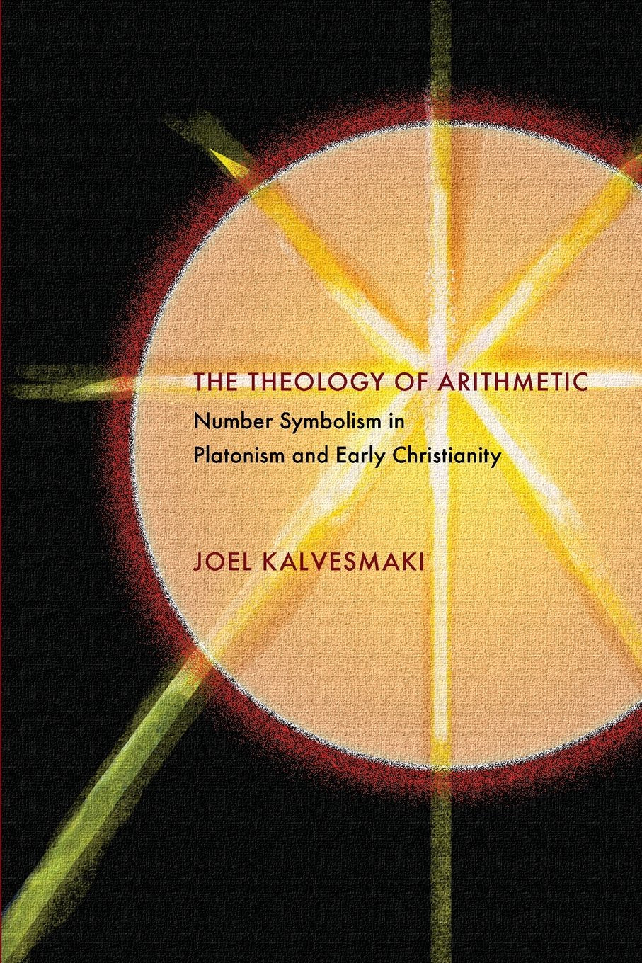 The Theology of Arithmetic: Number Symbolism in Platonism and Early Christianity (Hellenic Studies Series),Used