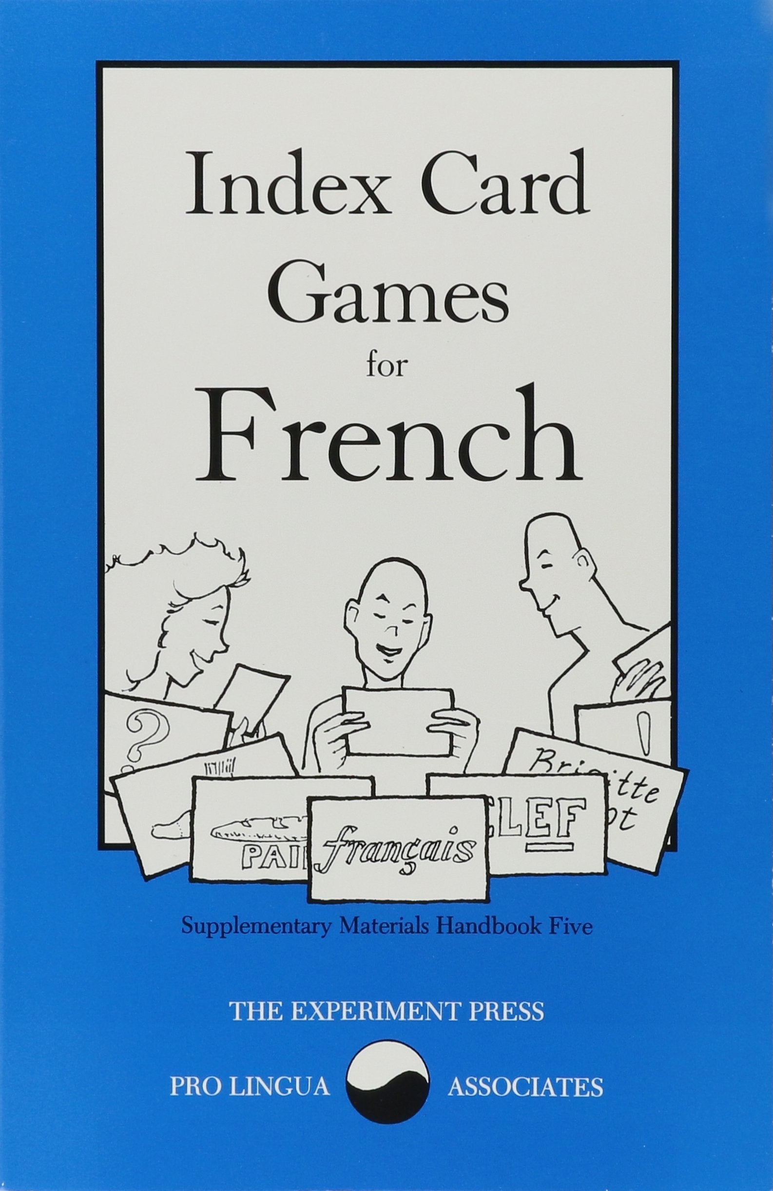 Index Card Games For French (Supplementary Materials Handbook),New