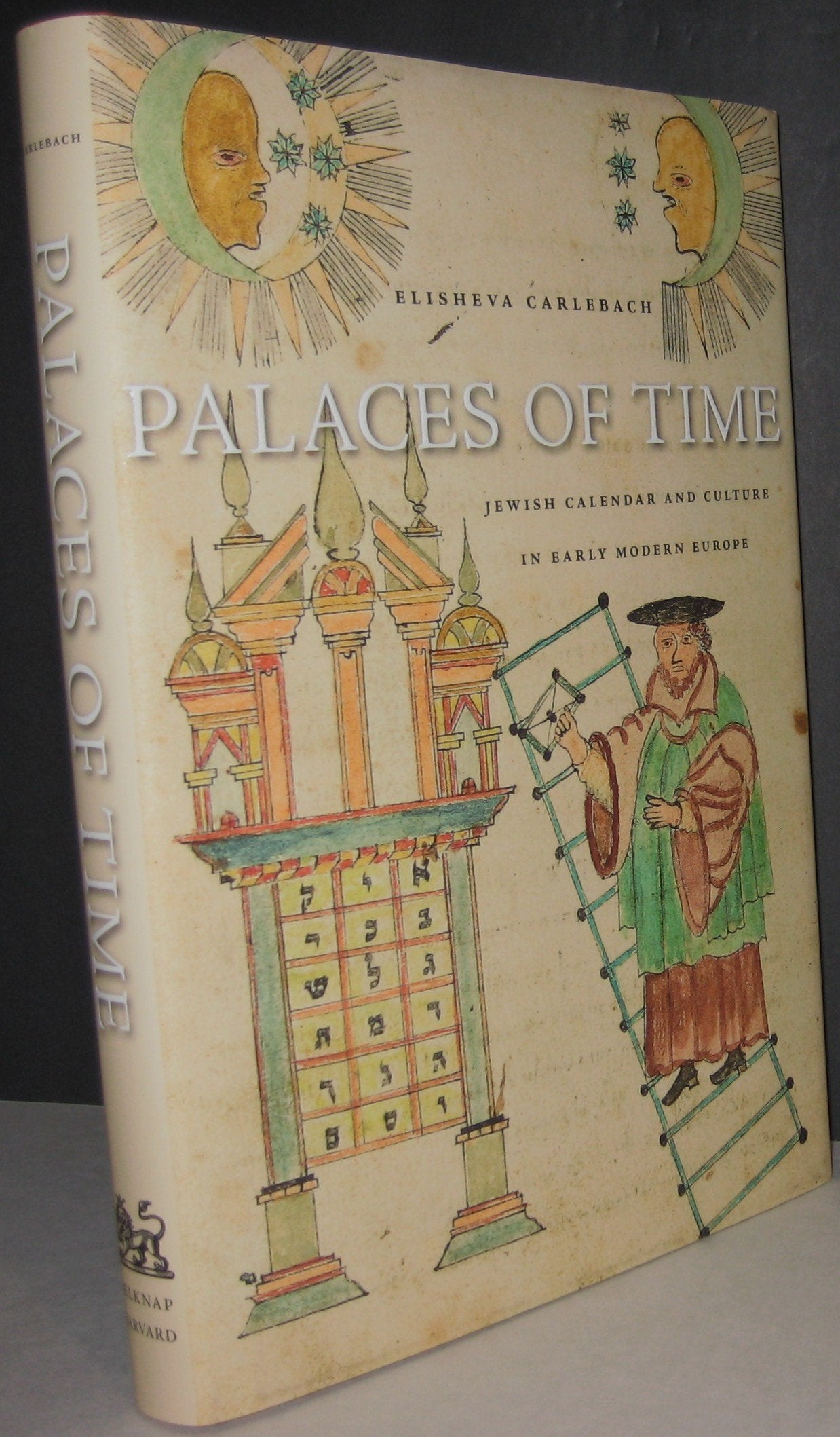 Palaces of Time: Jewish Calendar and Culture in Early Modern Europe,Used