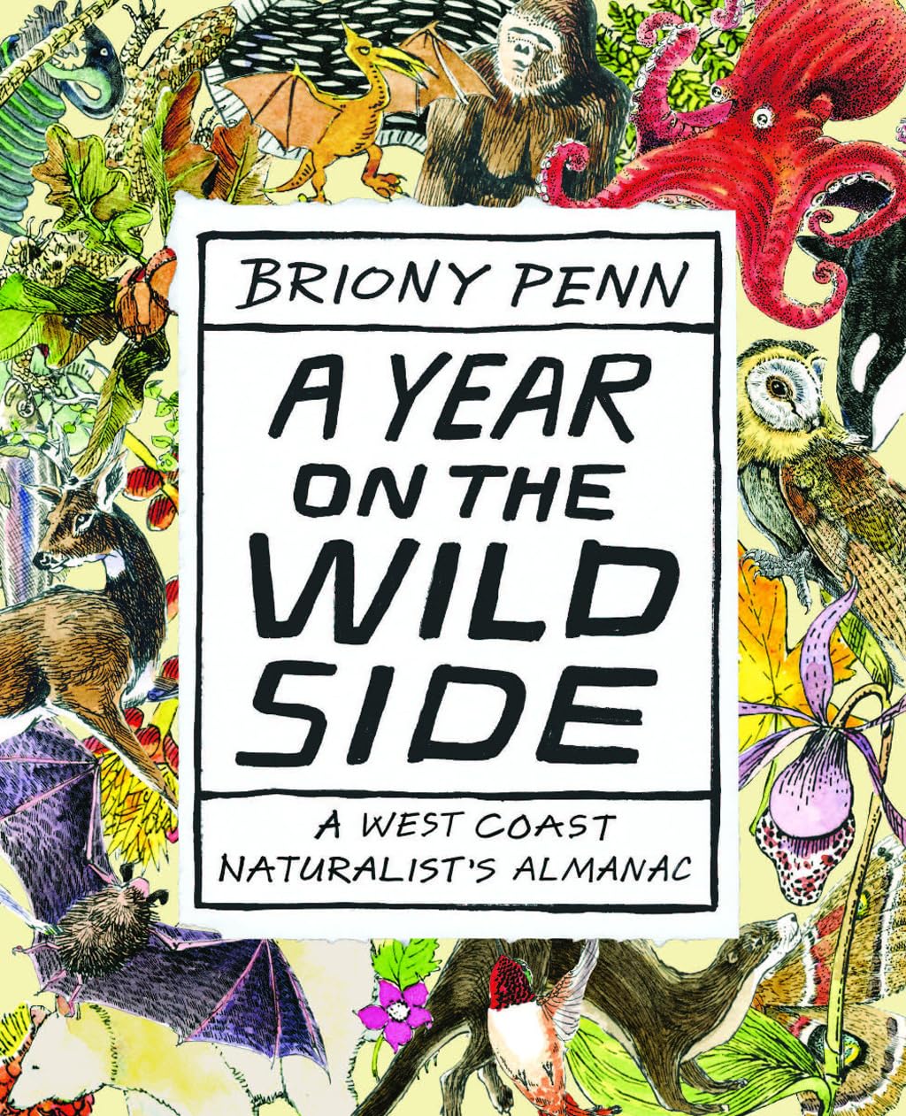 A Year on the Wild Side: A Naturalist's Almanac,Used
