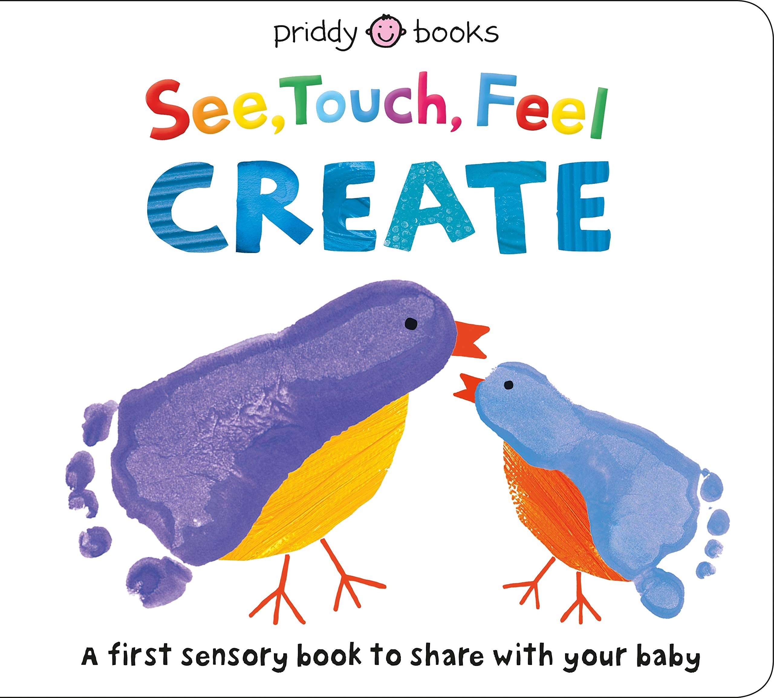 See, Touch, Feel: Create: A Creative Play Book,Used