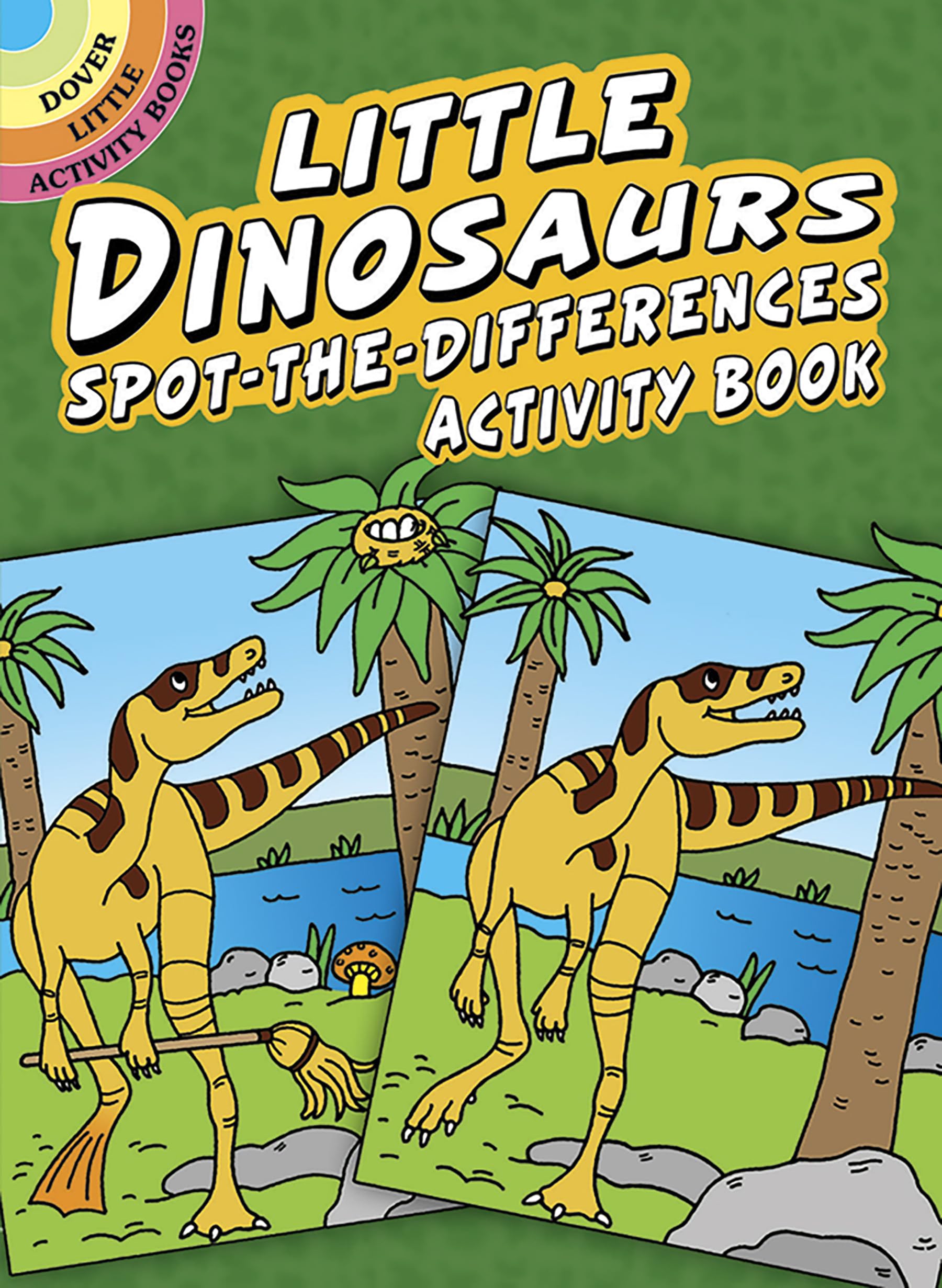 Little Dinosaurs Spotthedifferences Activity Book (Dover Little Activity Books: Dinosaurs),Used