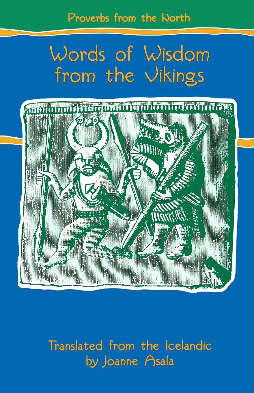 Proverbs from the North: Words of Wisdom from the Vikings (Proverb Series),Used