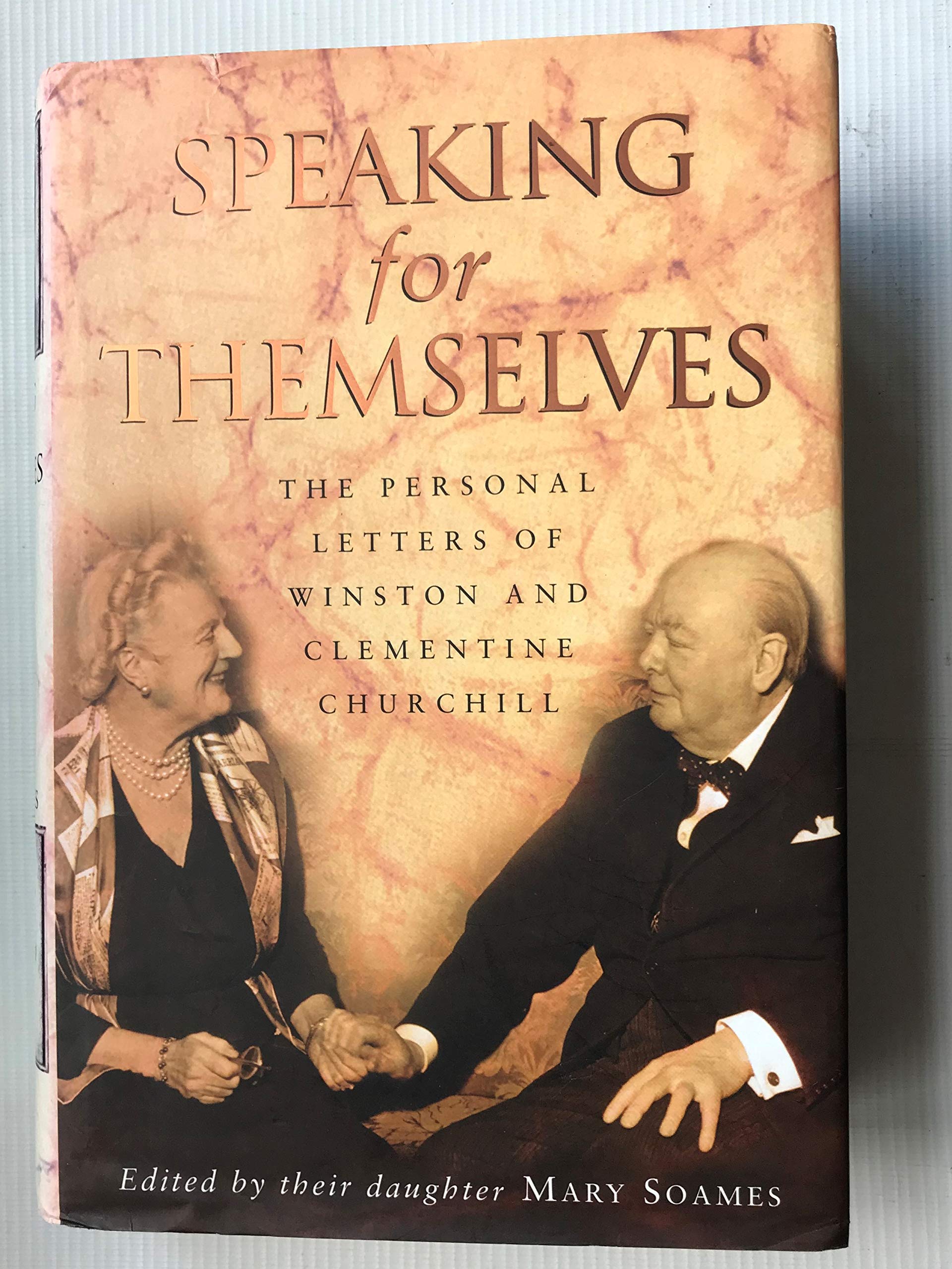Speaking for themselves: The personal letters of Winston and Clementine Churchill,Used