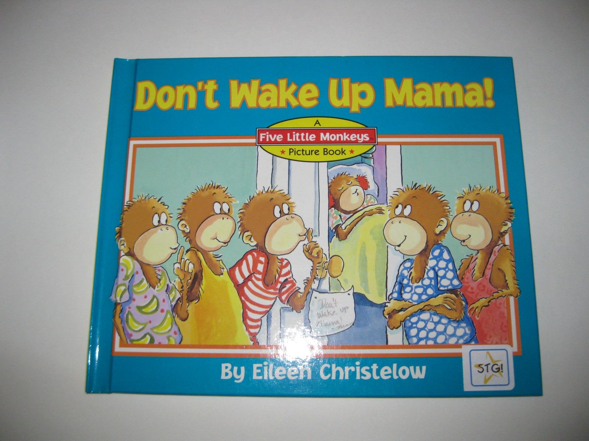 Don't Wake Up Mama!: Another Five Little Monkeys Story,Used