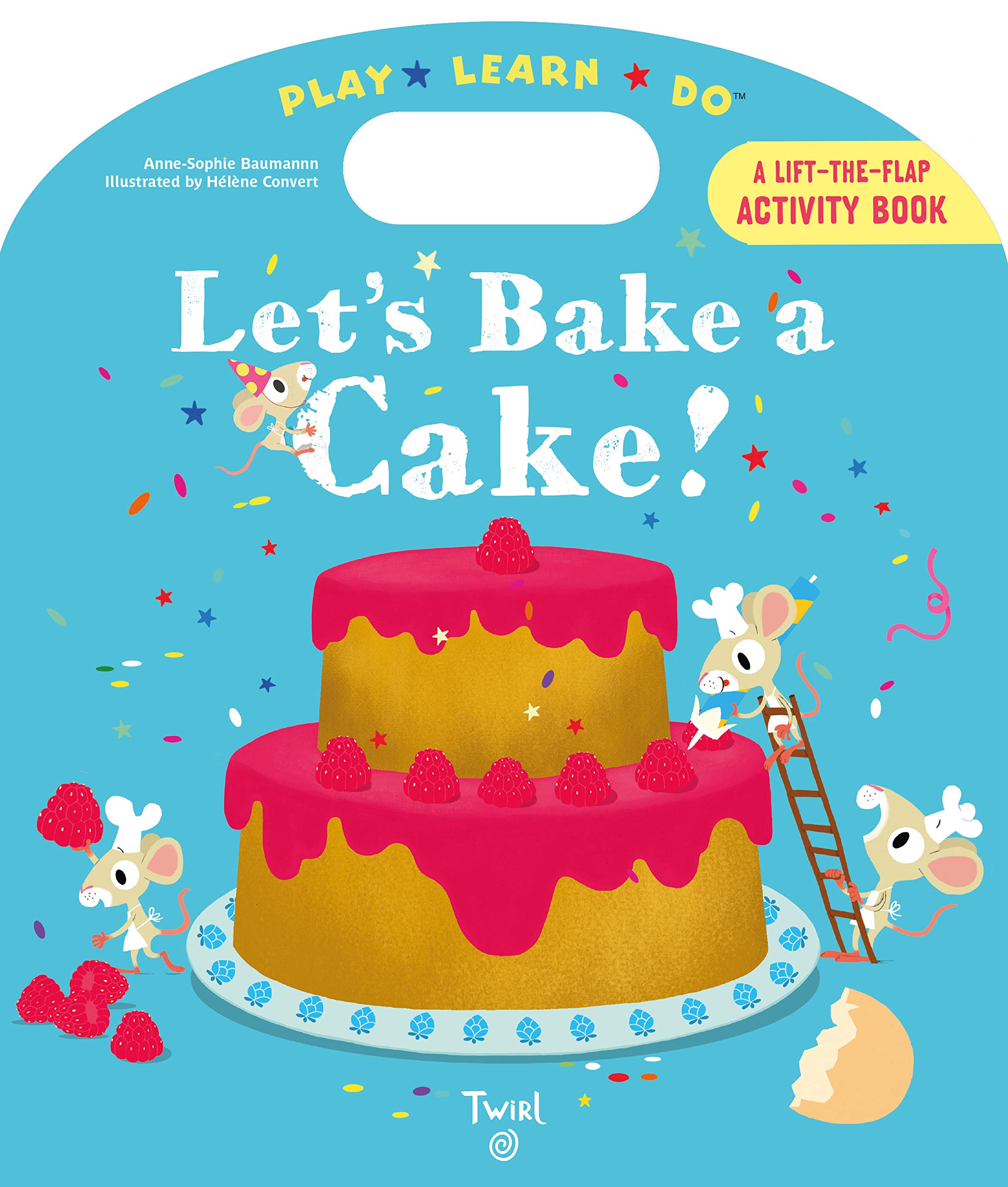 Let'S Bake A Cake! (Play*Learn*Do)