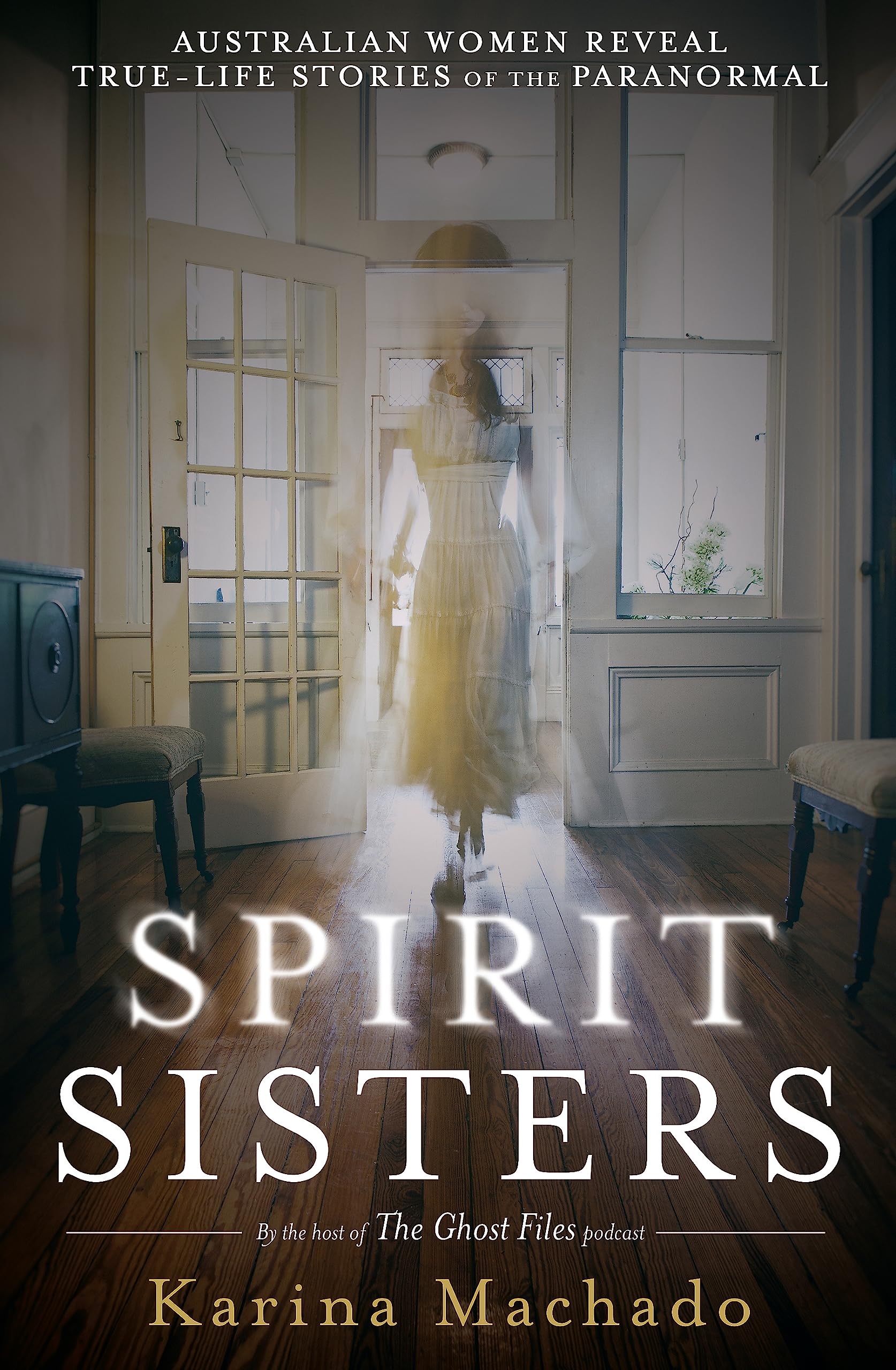 Spirit Sisters: The Ghost Files