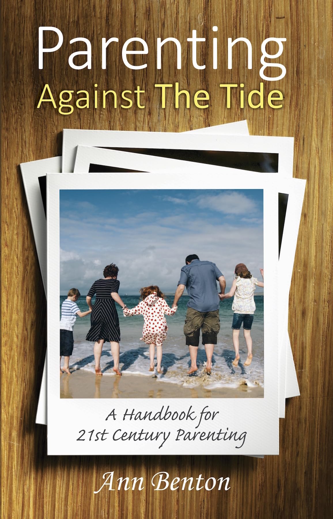 Parenting Against the Tide: A Handbook for 21st Century Parenting,Used
